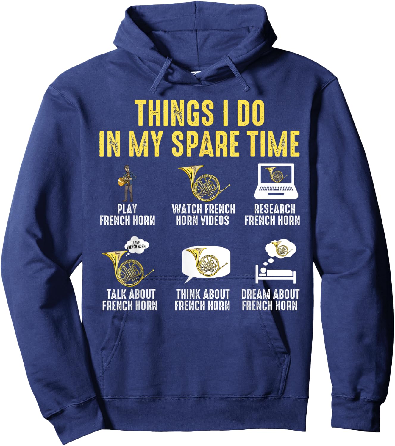 Things I Do In My Spare Time Musician French Horn Player Hoodie - Hoodie | Navy