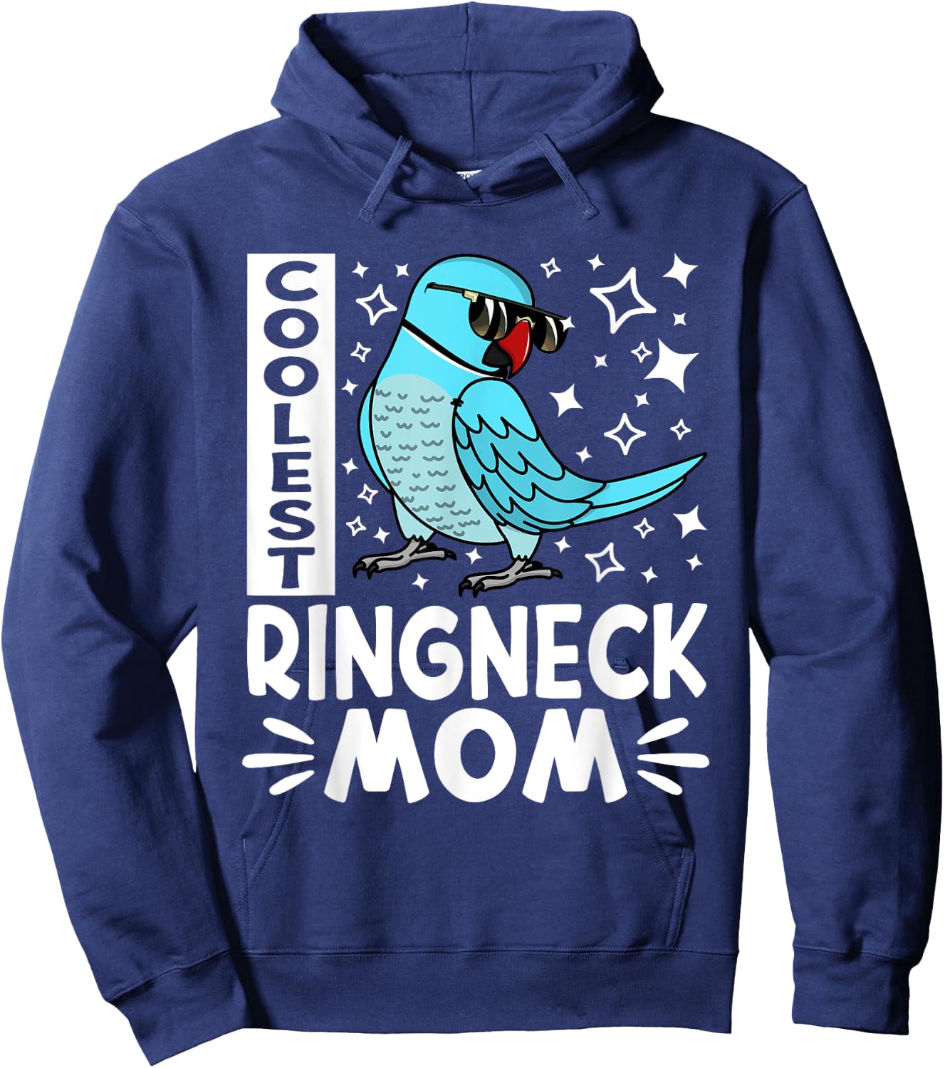 Coolest Ringneck Parrot Mom I Blue Indian Ringneck Hoodie - Hoodie | Navy