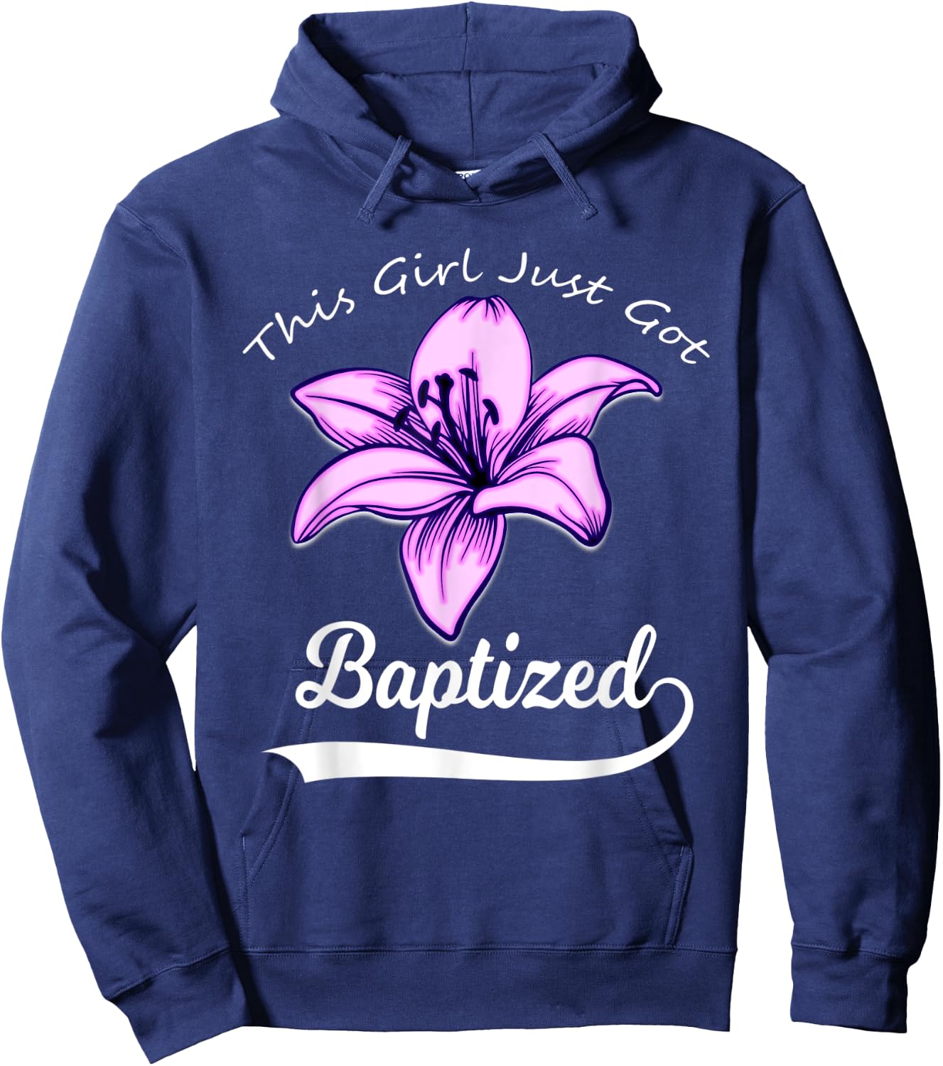 Cute This Girl Just Got Baptized Lily Flower Teens Baptism Hoodie - Hoodie | Navy