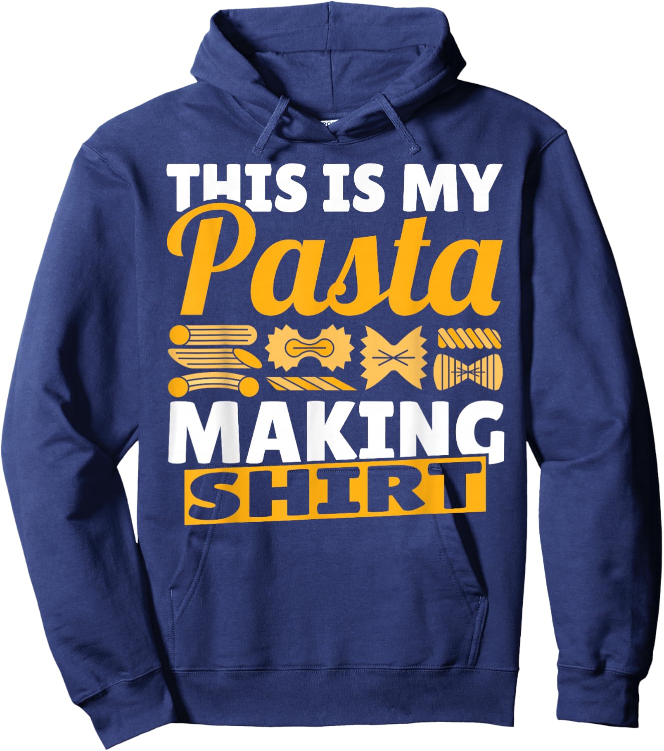 Noodles Funny This Is My Pasta Making Cute Spaghetti Hoodie - Hoodie | Navy