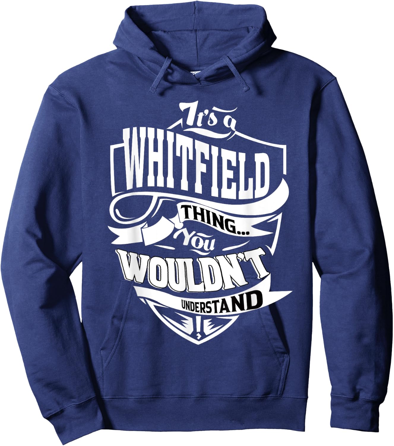 It's a WHITFIELD Thing Gifts Hoodie - Hoodie | Navy