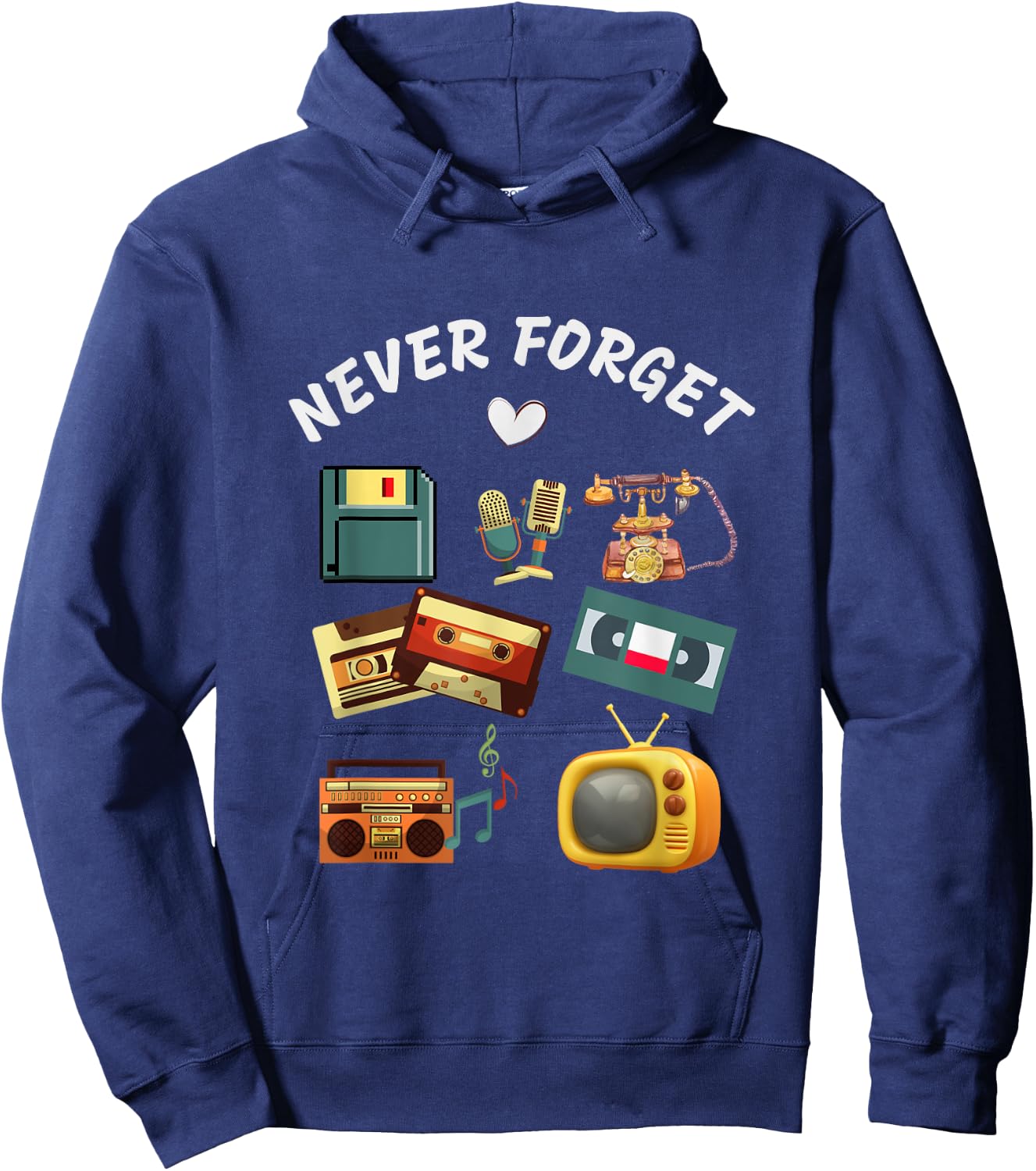 Funny Never Forget Vintage Retro Old Tech 70s 80s 90s Hoodie - Hoodie | Navy