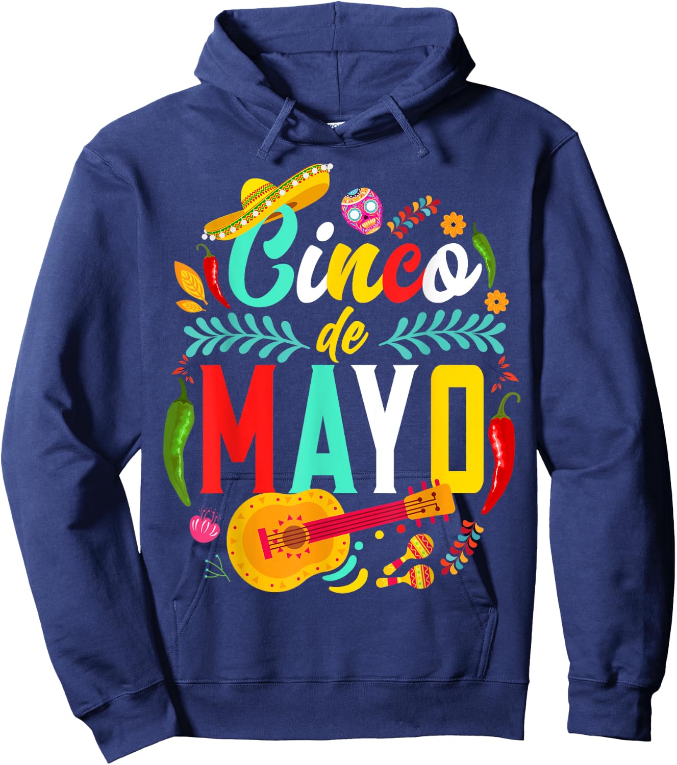 Cinco De Mayo Mexican Fiesta celebrate 5 De Mayo May 5 Hoodie - Hoodie | Navy