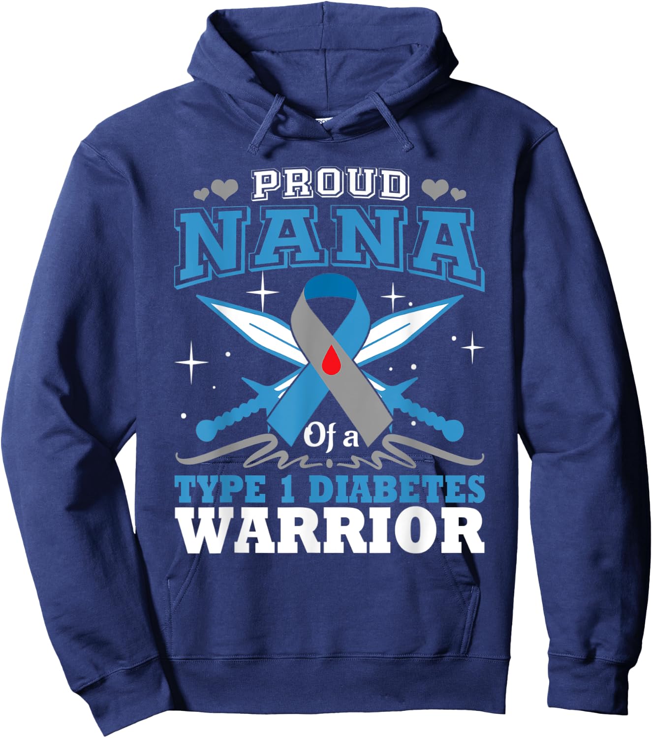 Proud Nana Of T1D Warrior Type 1 Diabetes Awareness Month Hoodie - Hoodie | Navy