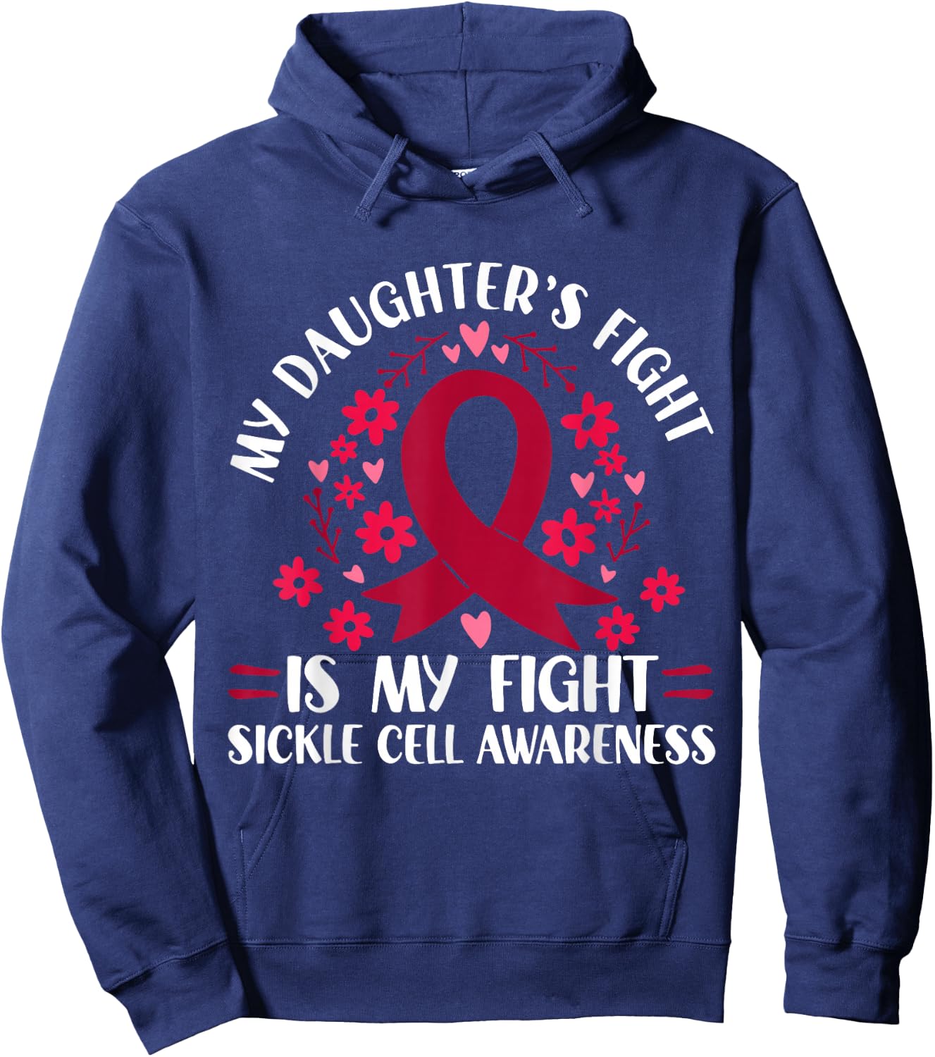 My Daughter's Fight is My Fight Sickle Cell Awareness Hoodie - Hoodie | Navy