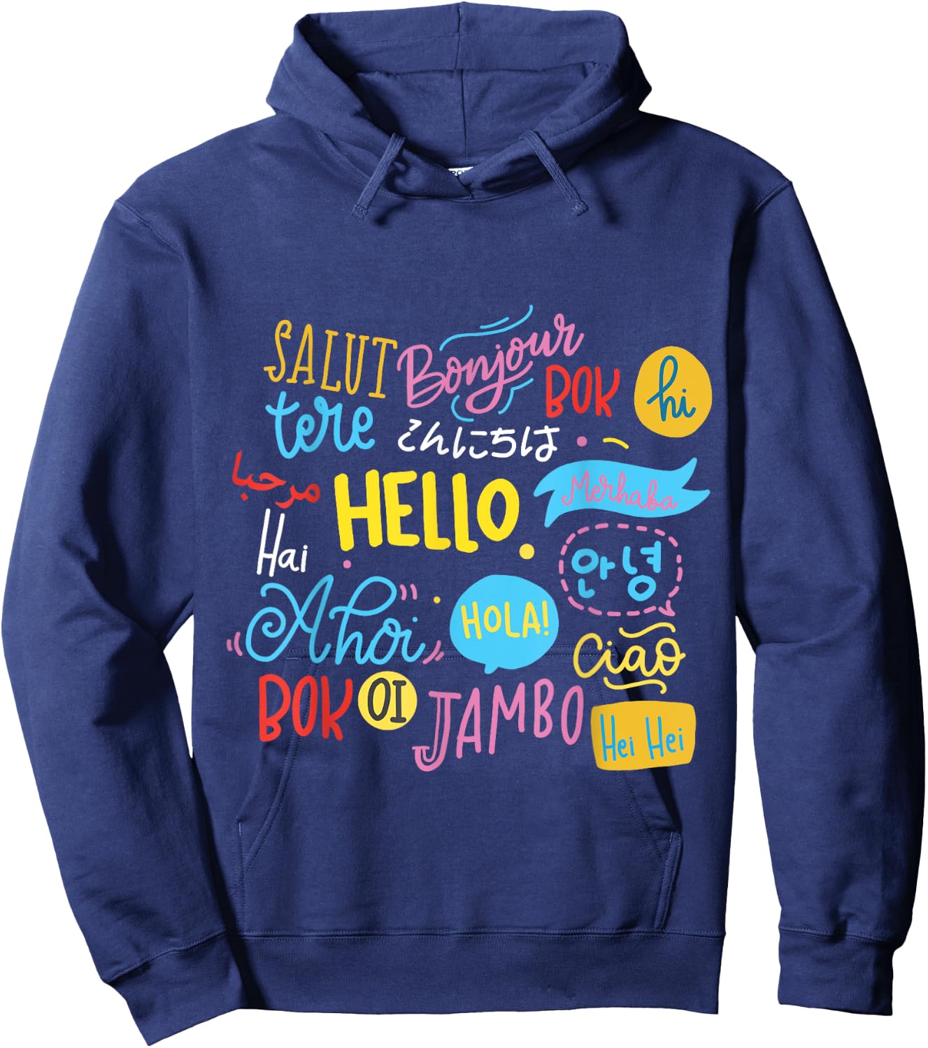 Hello Word in Different Languages Travel and Teacher Lover Men Women Girls Kids Hoodie - Hoodie | Navy