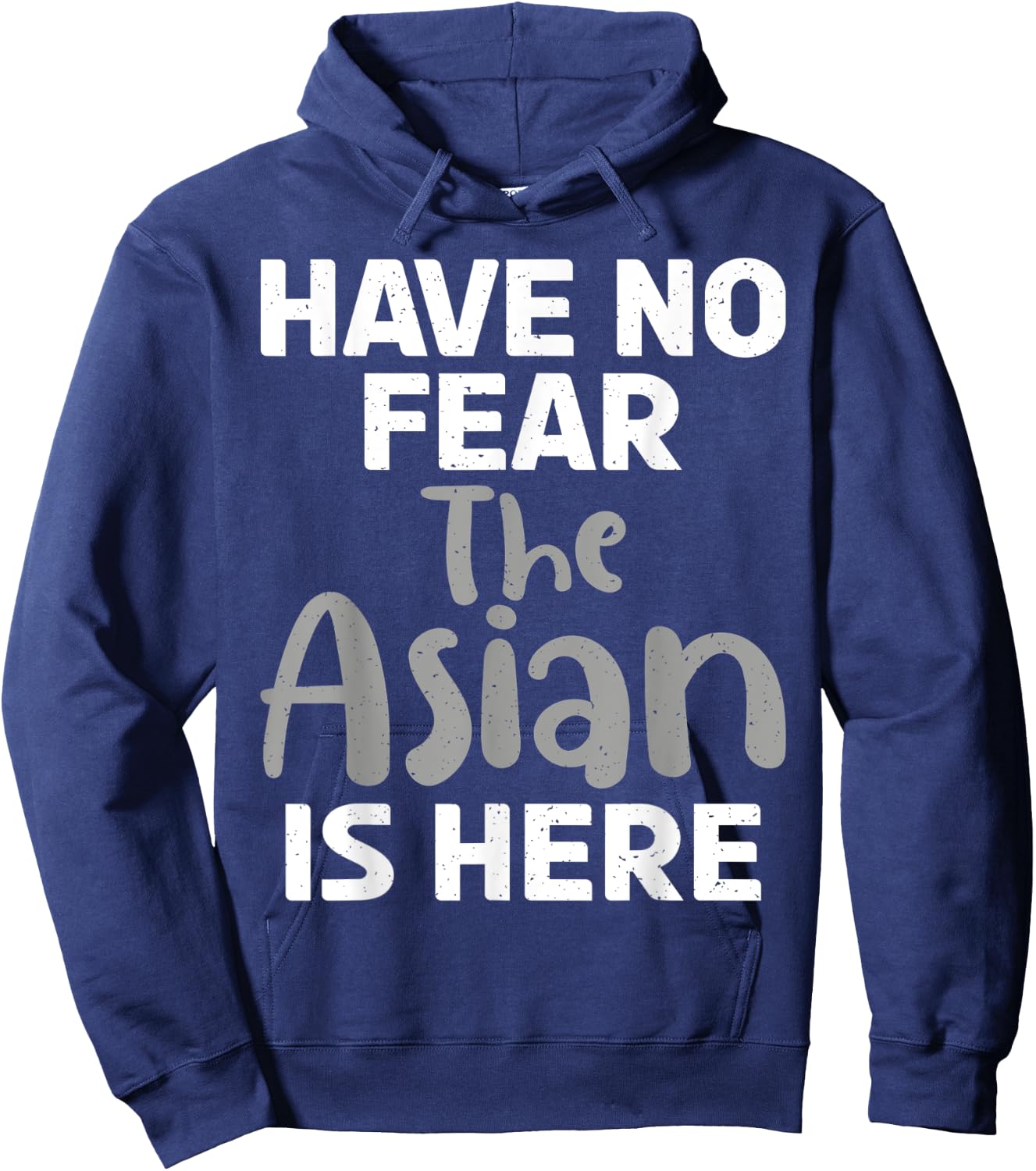 Have no Fear the Asian is here funny Asian Hoodie - Hoodie | Navy