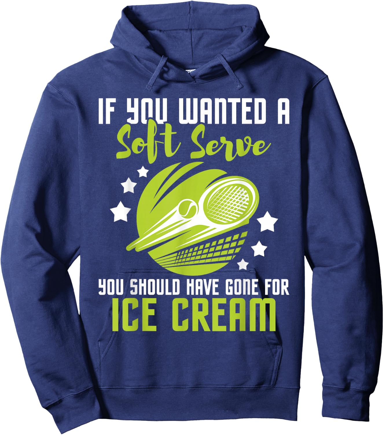 You Should Have Gone for Ice Cream - Tennis Player Hoodie - Hoodie | Navy