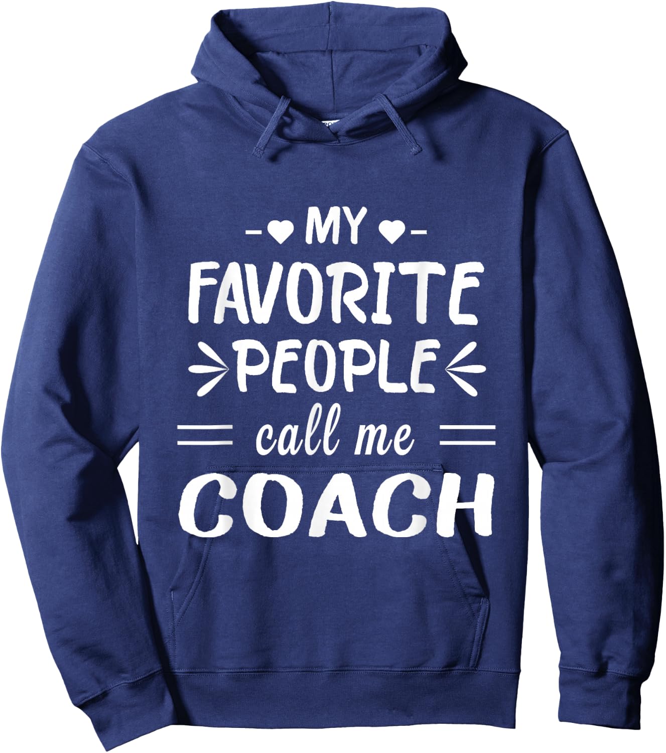 My Favorite People Call Me Coach Hoodie - Hoodie | Navy