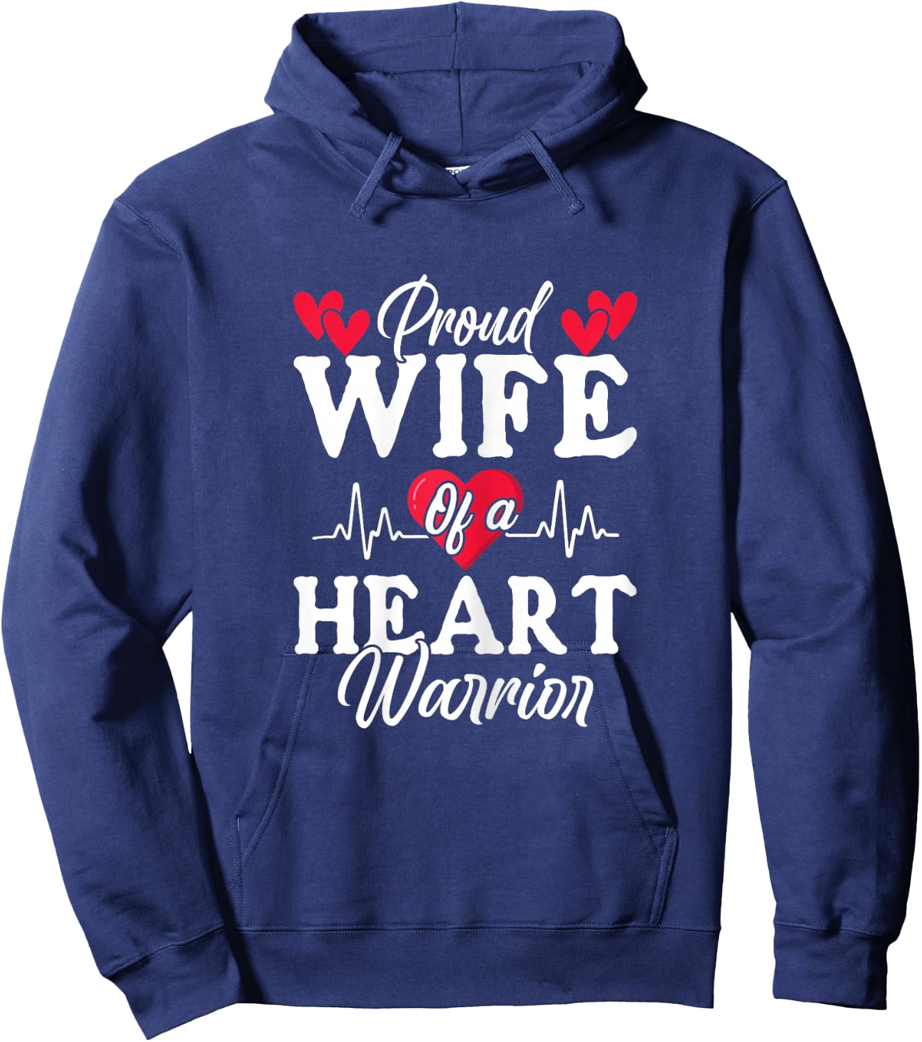 Proud Wife Of A Heart Warrior CHD Surgery Transplant Hoodie - Hoodie | Navy