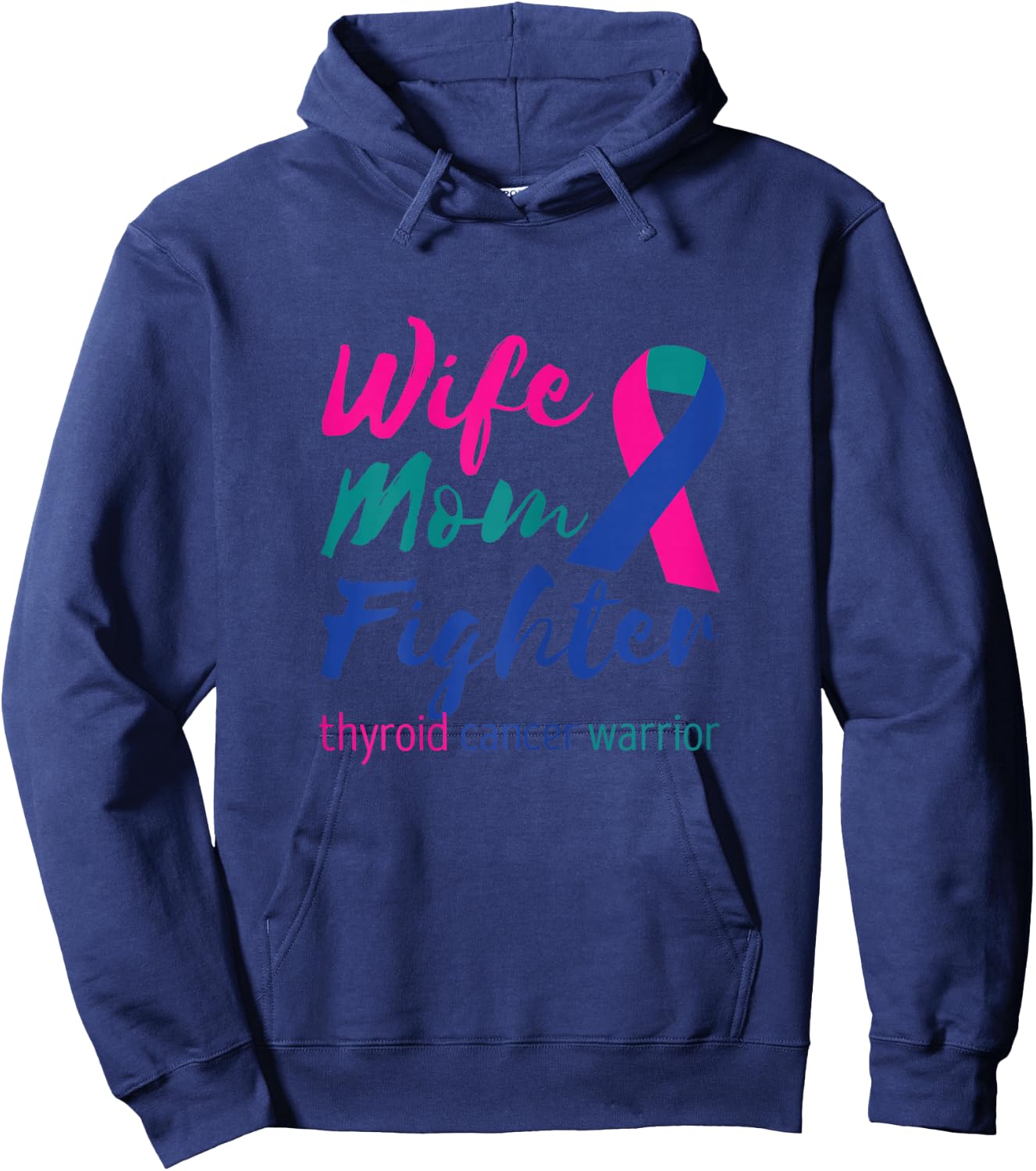 Thyroidectomy Wife Mom Fighter Thyroid Cancer Warrior Hoodie - Hoodie | Navy