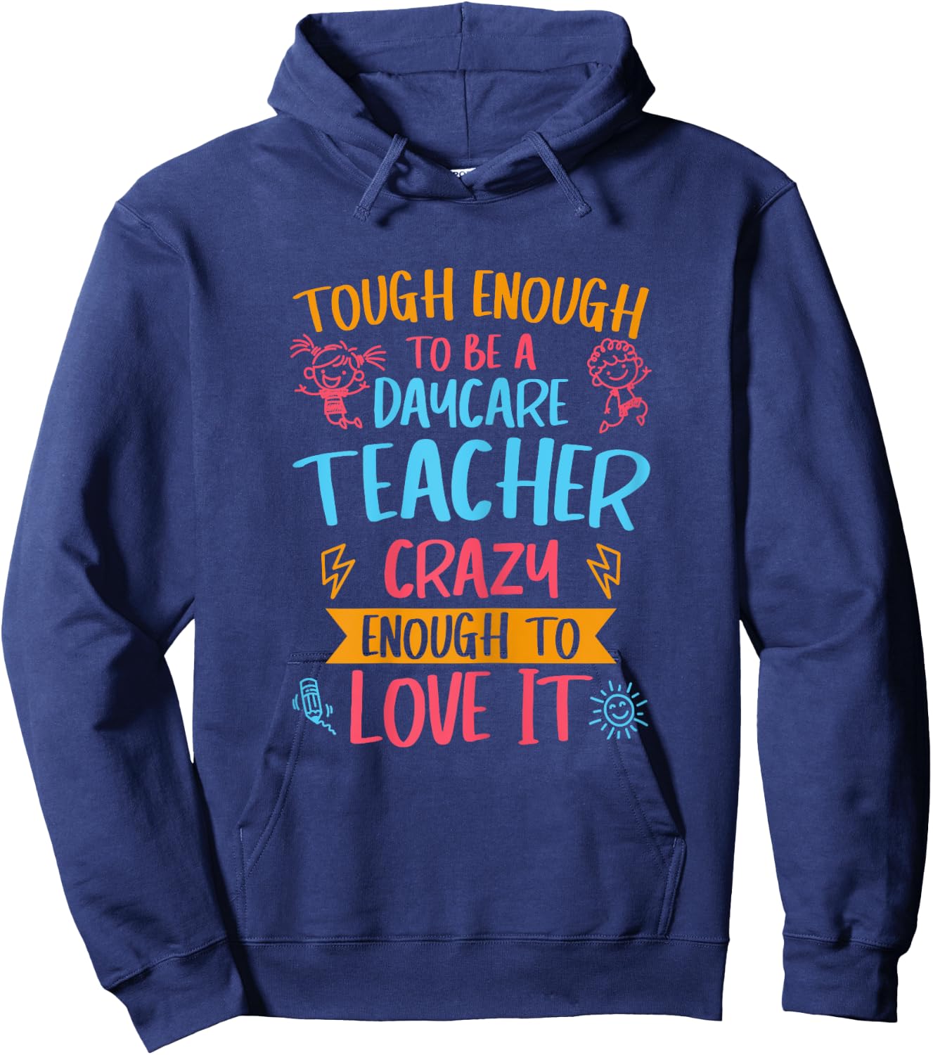 Tough Enough To Be A Daycare Teacher Funny Daycare Provider Hoodie - Hoodie | Navy