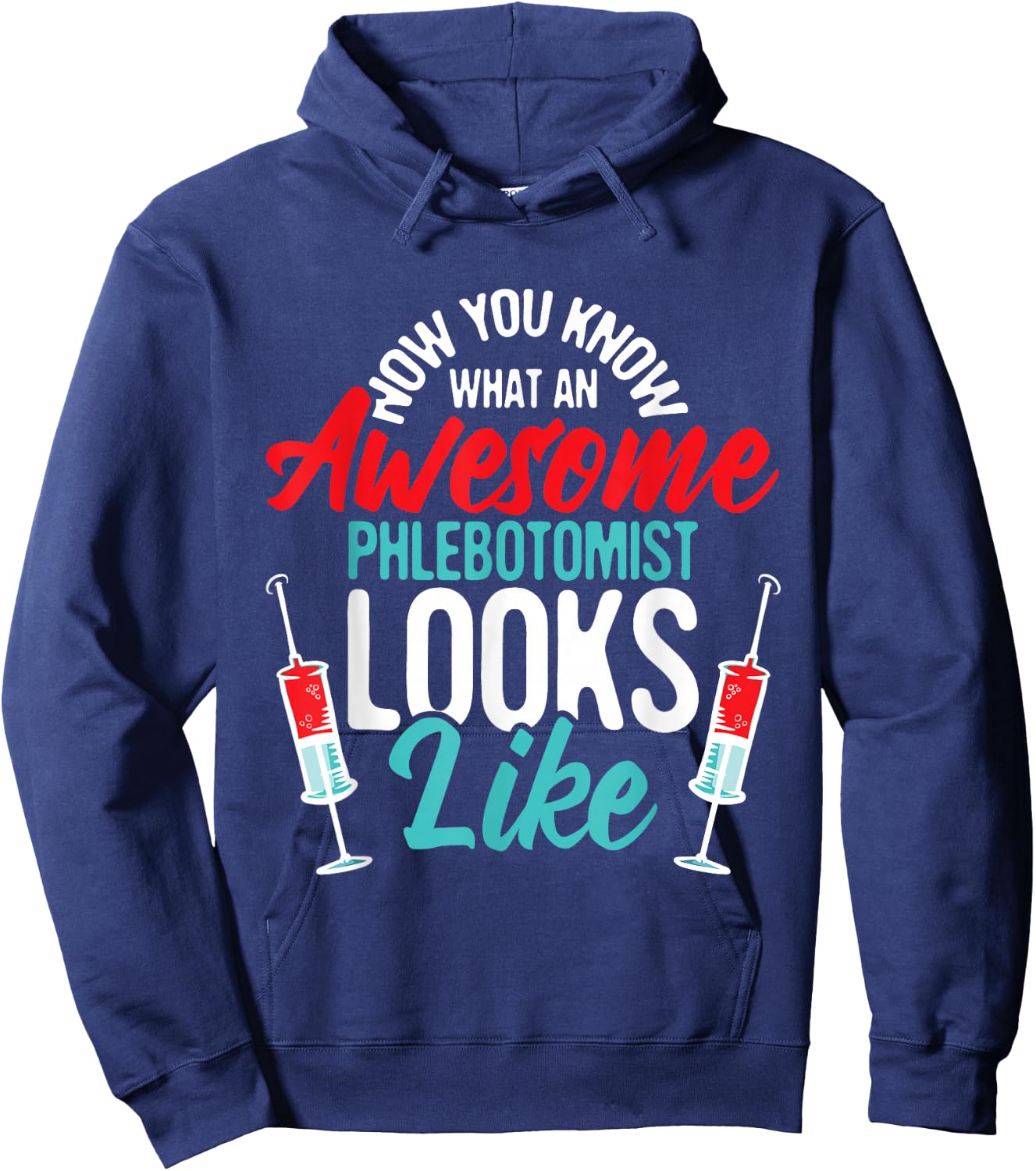 Awesome Phlebotomist Looks Like - Medical Phlebotomy Nurse Hoodie - Hoodie | Navy