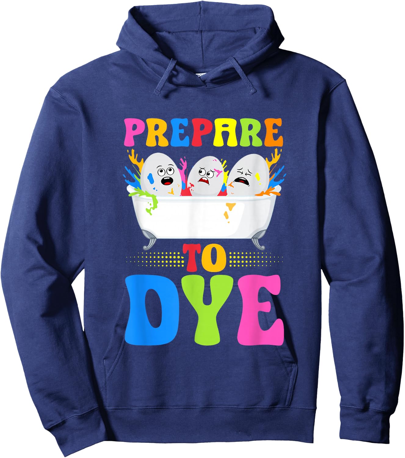 Prepare To Dye - Kids Easter Dye Egg Hunt Crew Hoodie - Hoodie | Navy