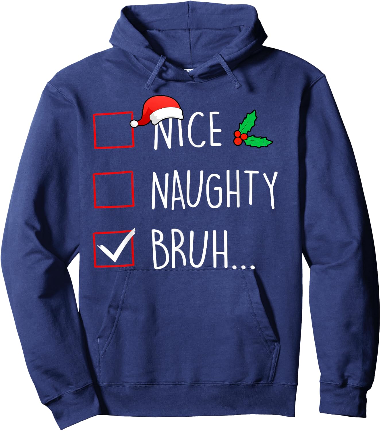Nice Naughty Bruh Christmas Family Matching Hoodie - Hoodie | Navy