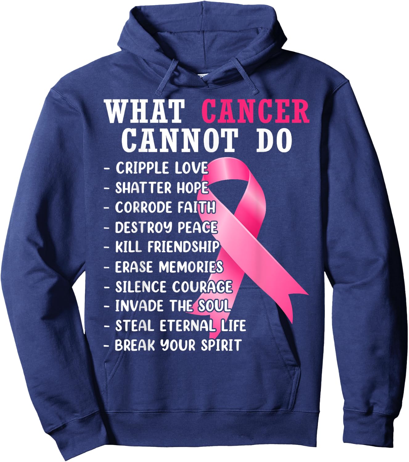 What Cancer Cannot Do Pink Ribbon Breast Cancer Awareness Hoodie - Hoodie | Navy