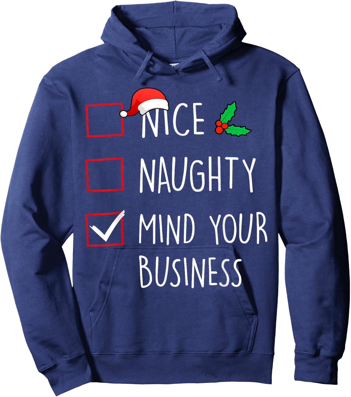 Nice Naughty Mind Your Business Christmas Family Matching Hoodie - Hoodie | Navy
