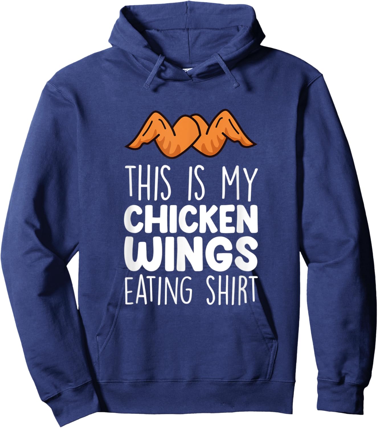 Chicken Wings Outfit - Funny Food Lover Chicken Wings Hoodie - Hoodie | Navy