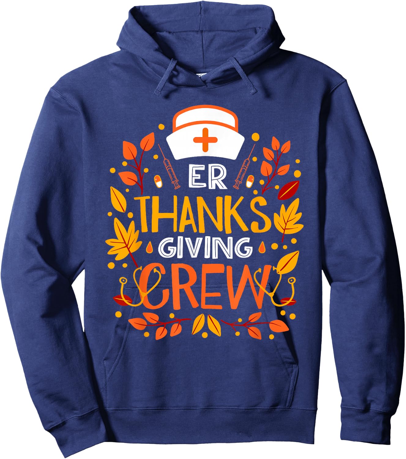 Nurse ER Thanksgiving Crew Gifts Thanksgiving ER Nurse Hoodie - Hoodie | Navy