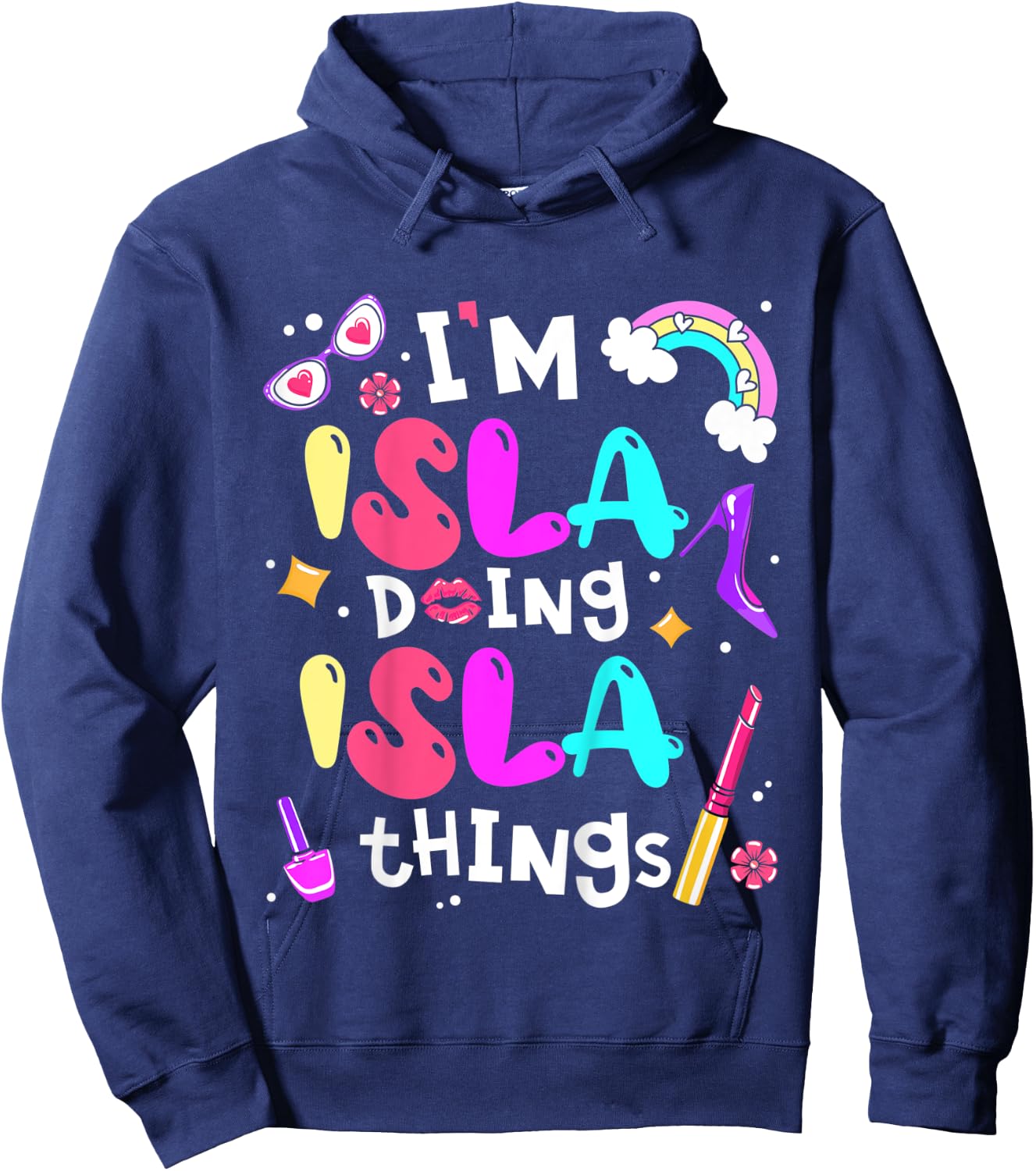 Kids I'm Isla Doing Isla Things Cute Girls Personalized Name Hoodie - Hoodie | Navy