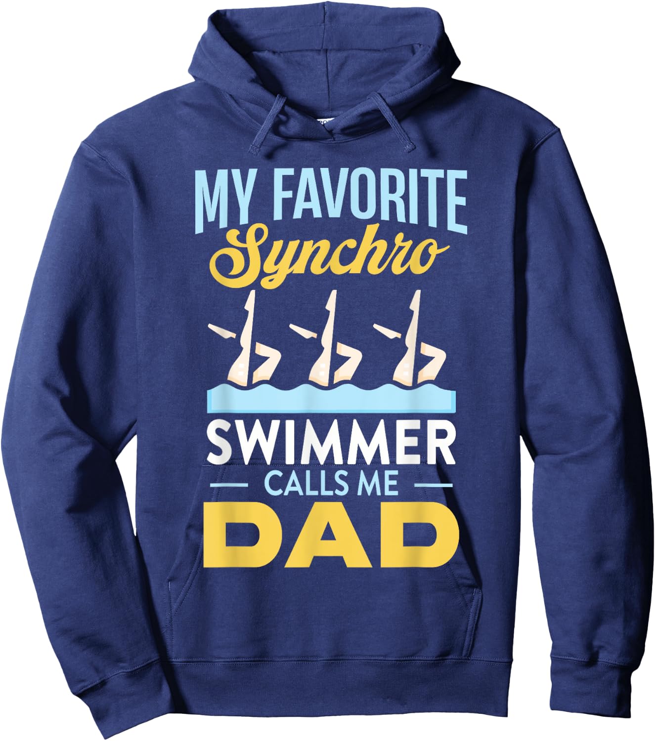 Synchronized Swimming Dad Favorite Synchro Swimmer Artistic Hoodie - Hoodie | Navy