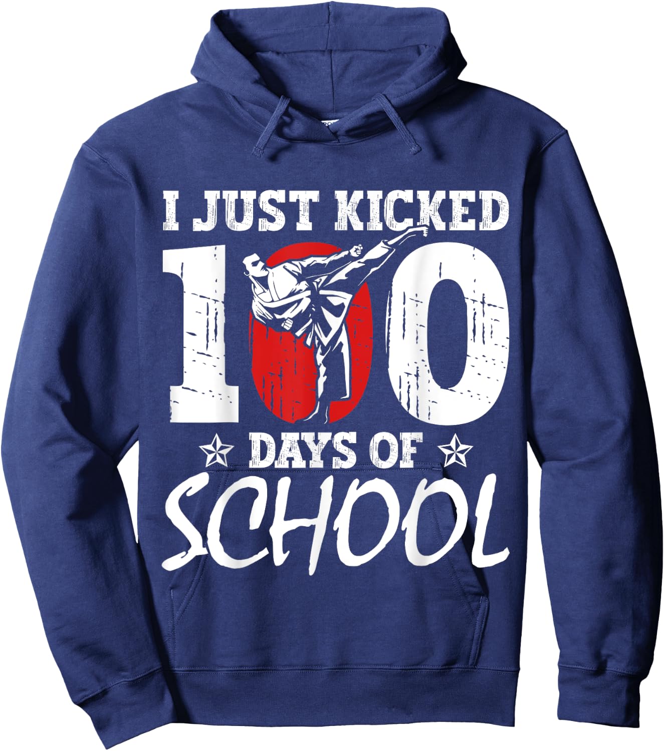 I Just Kicked 100 Days Of School Martial Arts Karate Kick Hoodie - Hoodie | Navy