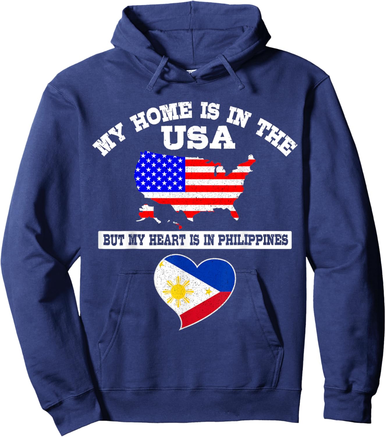 My Home Is In USA My Heart Is In Philippines American Pinoy Hoodie - Hoodie | Navy