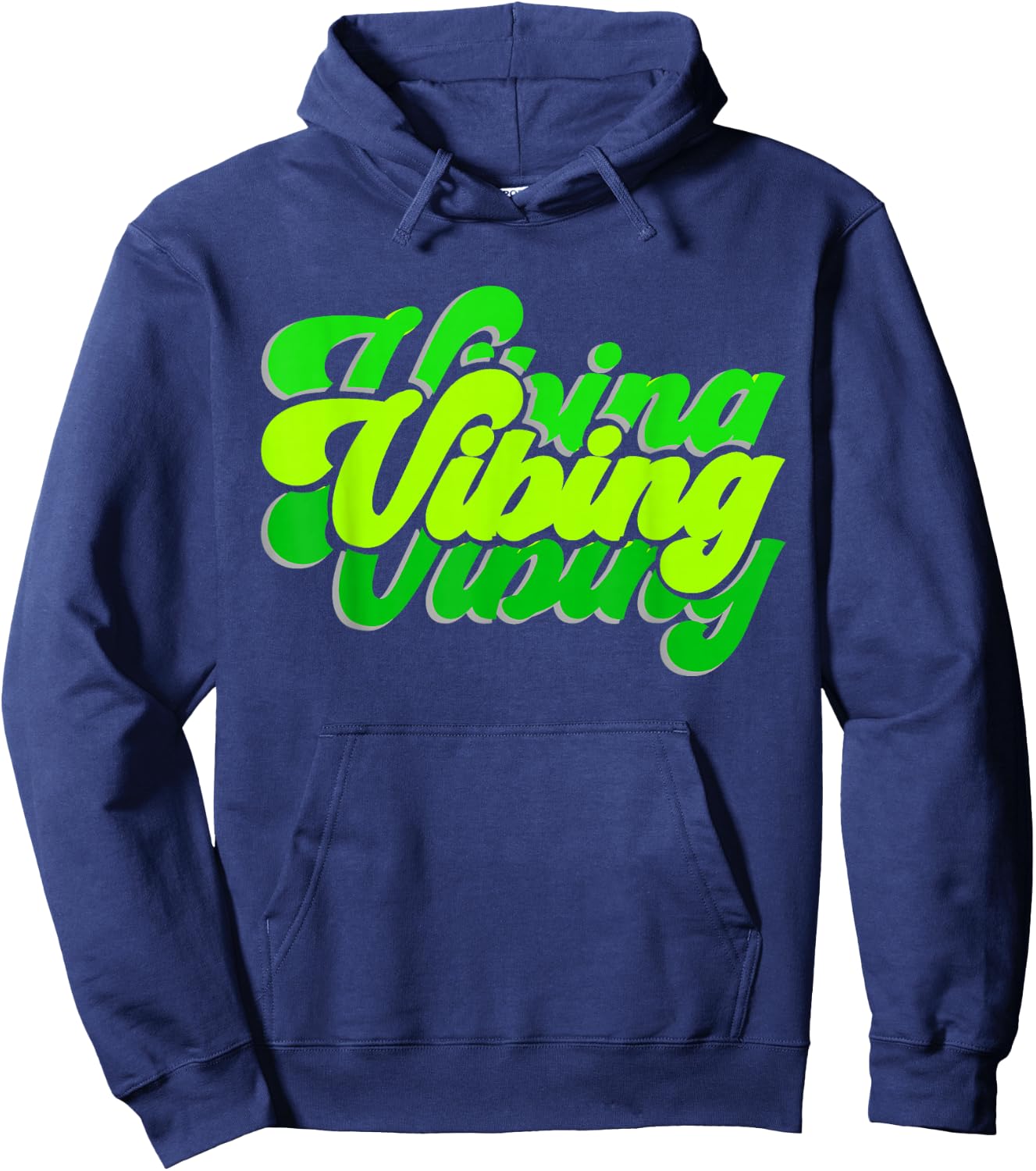 Green Vibing Green Color Graphic Green Vibes Only Men, Women Hoodie - Hoodie | Navy