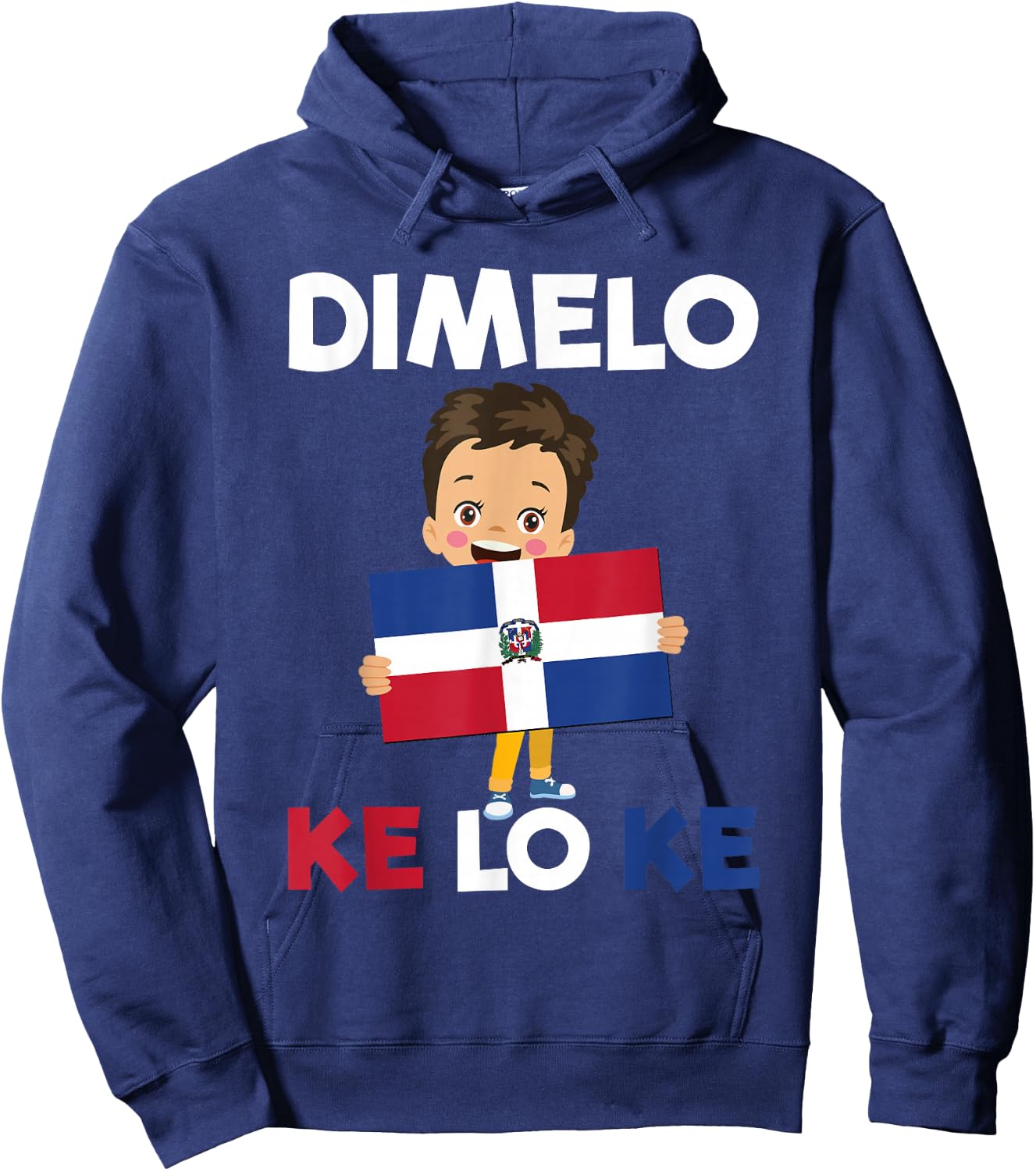Dominican Republic Flag Dimelo Ke Lo Ke Kids Dominicana Hoodie - Hoodie | Navy