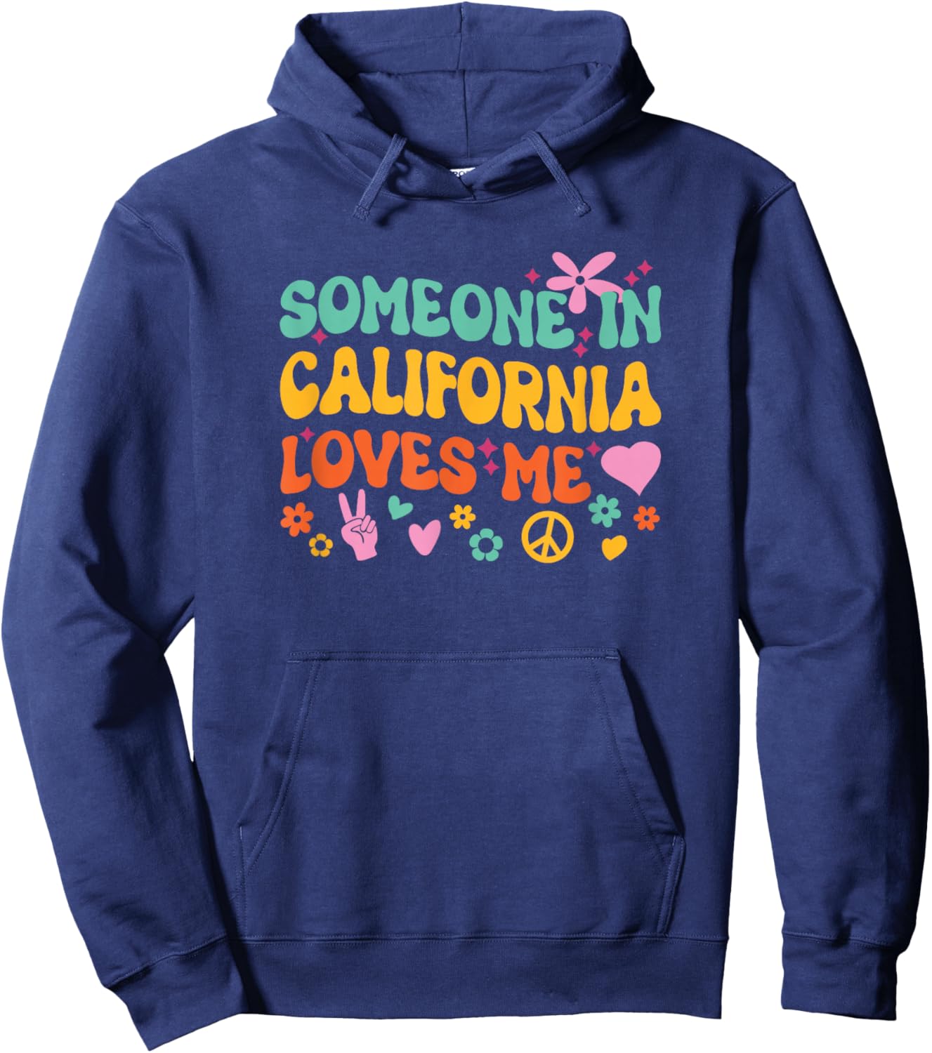 Someone in California Loves Me Hoodie - Hoodie | Navy