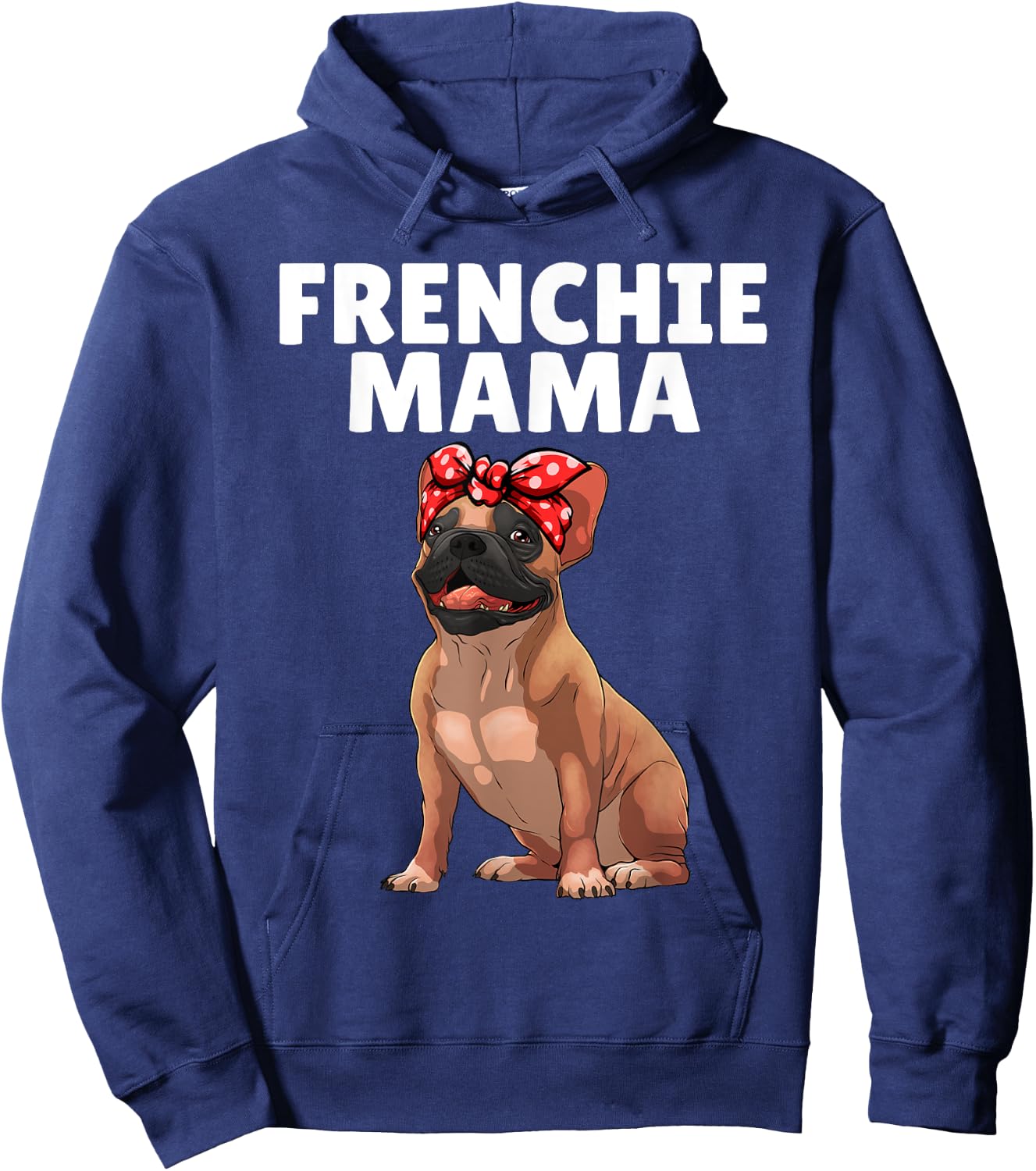 French Bulldog Art Mama Frenchie French Bulldog Hoodie - Hoodie | Navy
