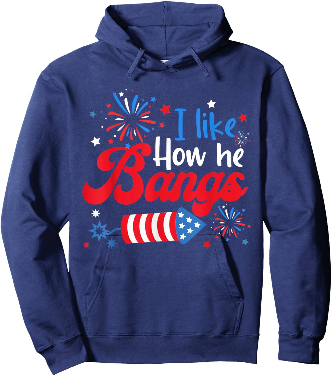 I Like How She Explodes Fireworks Funny Couple 4th Of July Hoodie - Hoodie | Navy