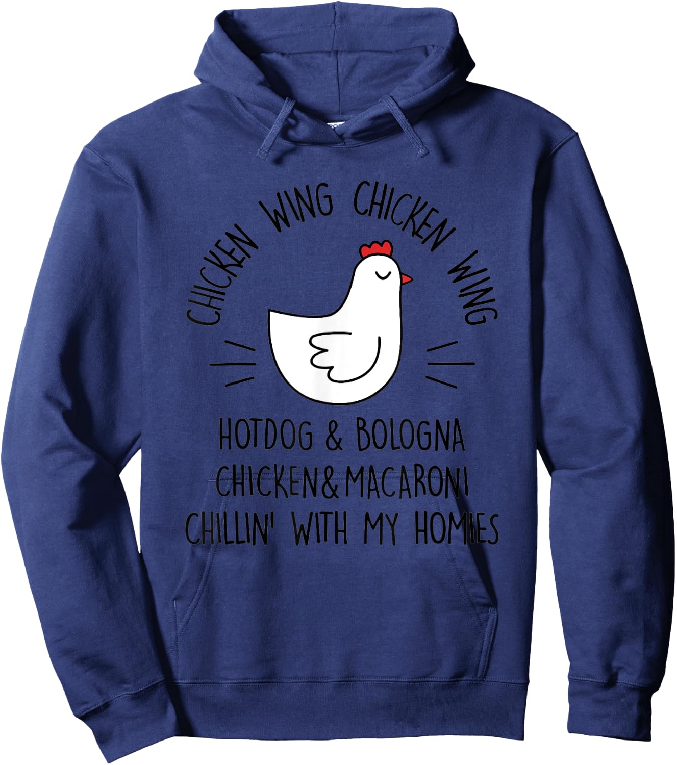 Viral Chicken Wing Chicken Wing Hot Dog Bologna Song Lyric Men Women Hoodie - Hoodie | Navy