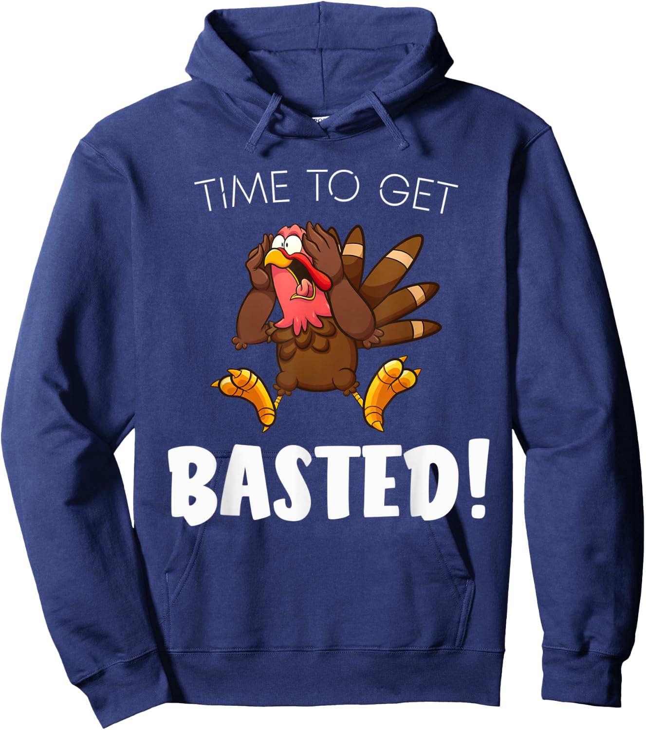 Time to Get Basted Funny Thanksgiving Silly Christmas Pajama Hoodie - Hoodie | Navy