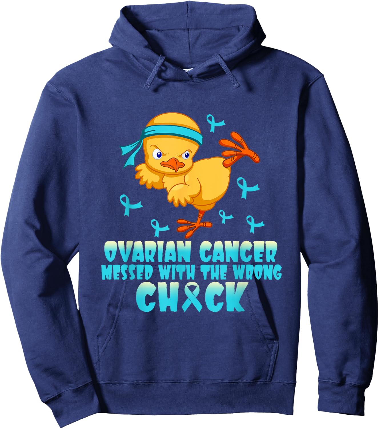 Ovarian Cancer Messed With The Wrong Chick Hoodie - Hoodie | Navy
