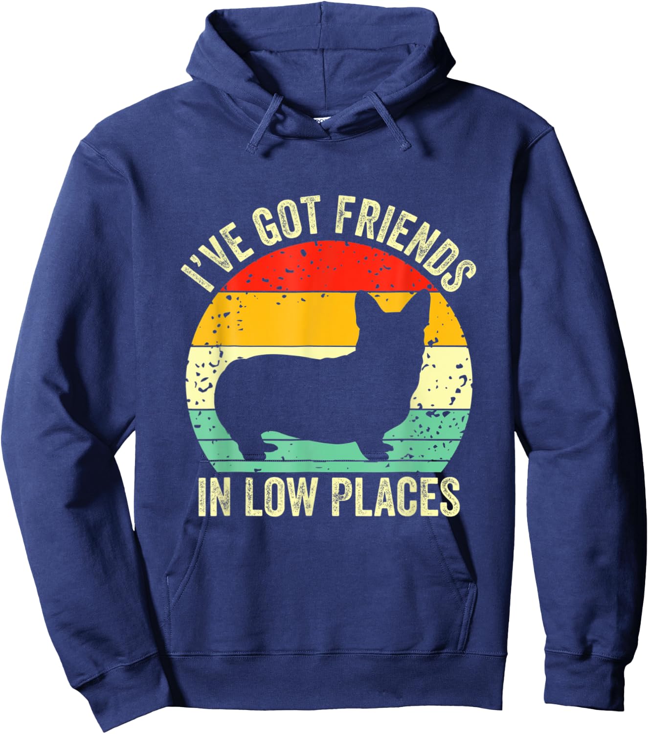 Corgi I ve Got-Friends In Low-Places-Pembroke-Welsh-Lover Hoodie - Hoodie | Navy