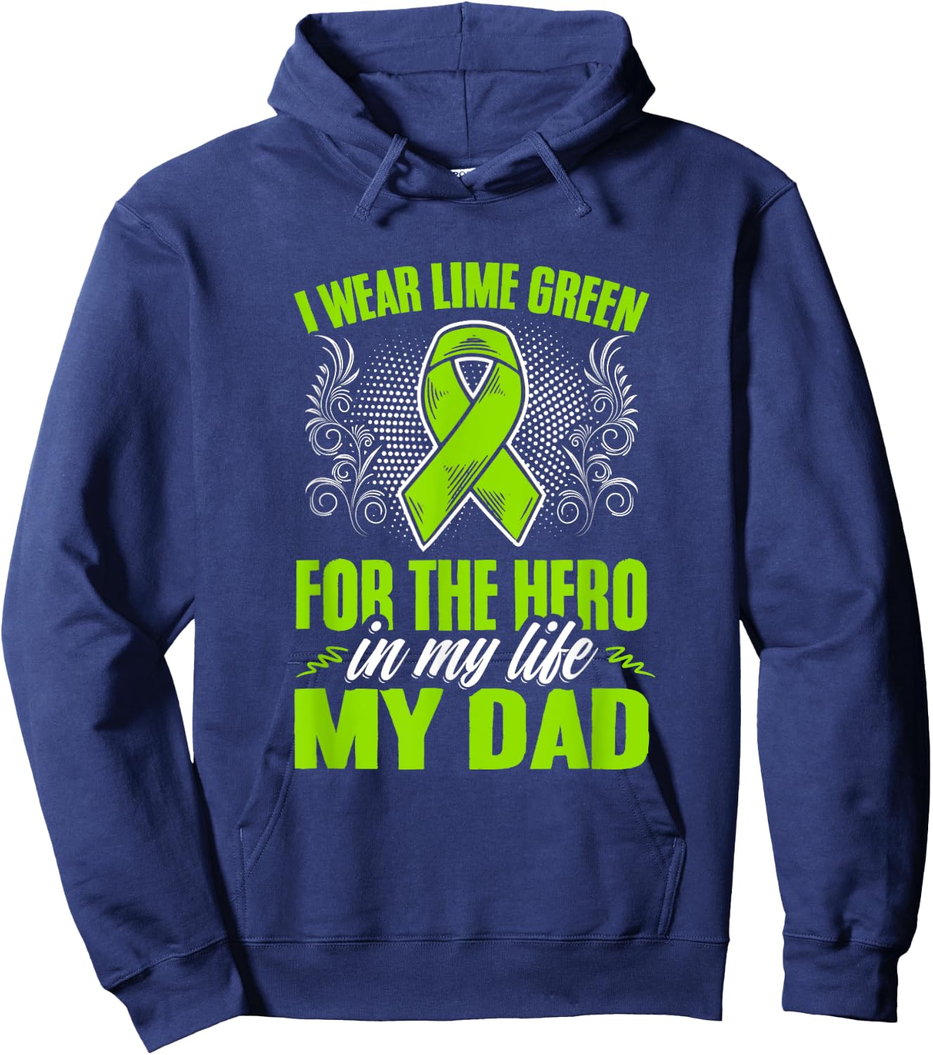 Wear Lime Green For Dad Non-Hodgkin Lymphoma Awareness Hoodie - Hoodie | Navy