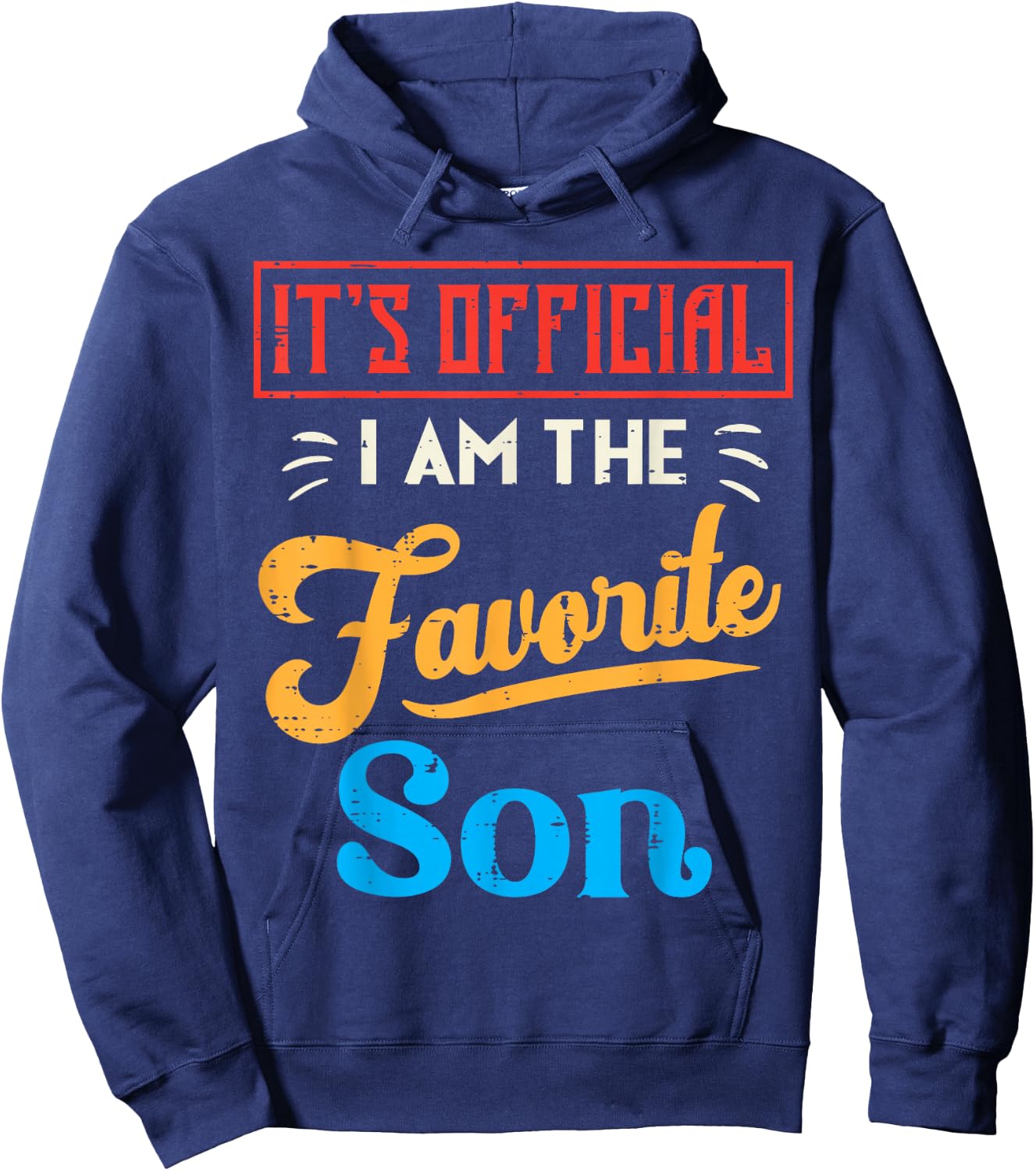 Its Official Im The Favorite Son Retro Family Men Boys Kids Hoodie - Hoodie | Navy