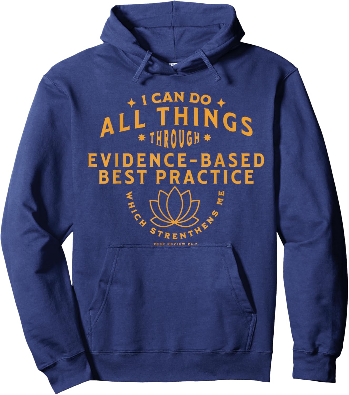 I can do all things thru evidence based practice Hoodie - Hoodie | Navy