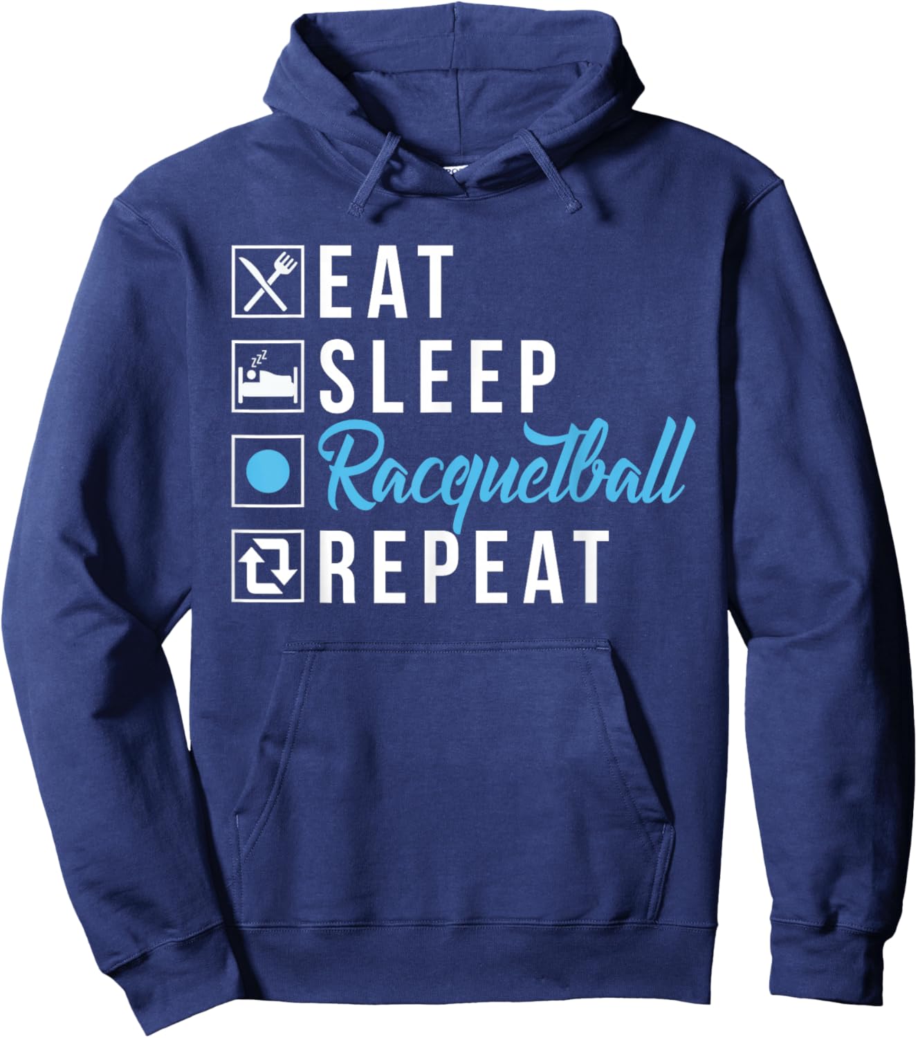 Eat Sleep Racquetball Repeat Racquetball Hoodie - Hoodie | Navy