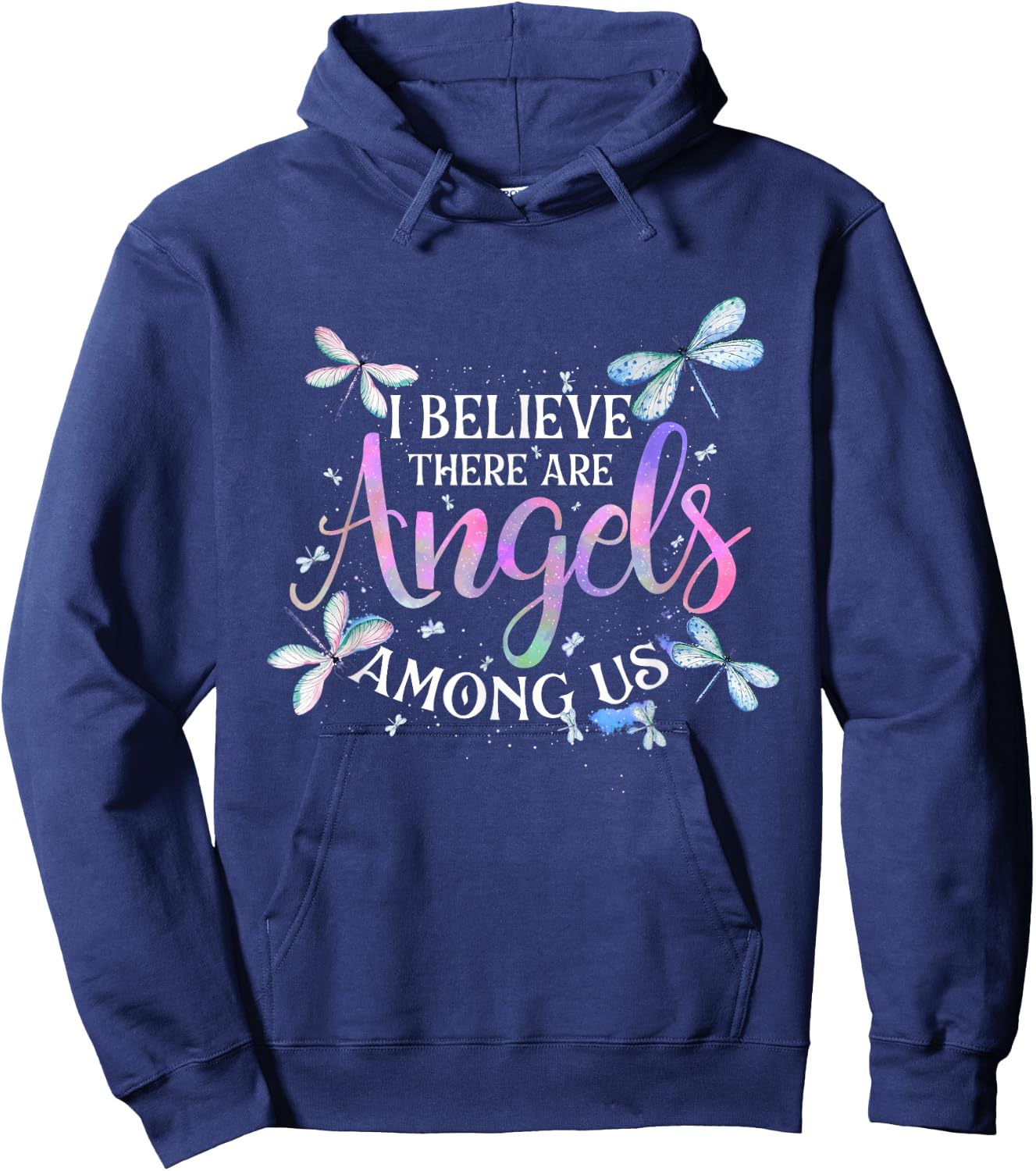 I Believe There Are Angels Among Us - Dragonfly Lover Insect Hoodie - Hoodie | Navy