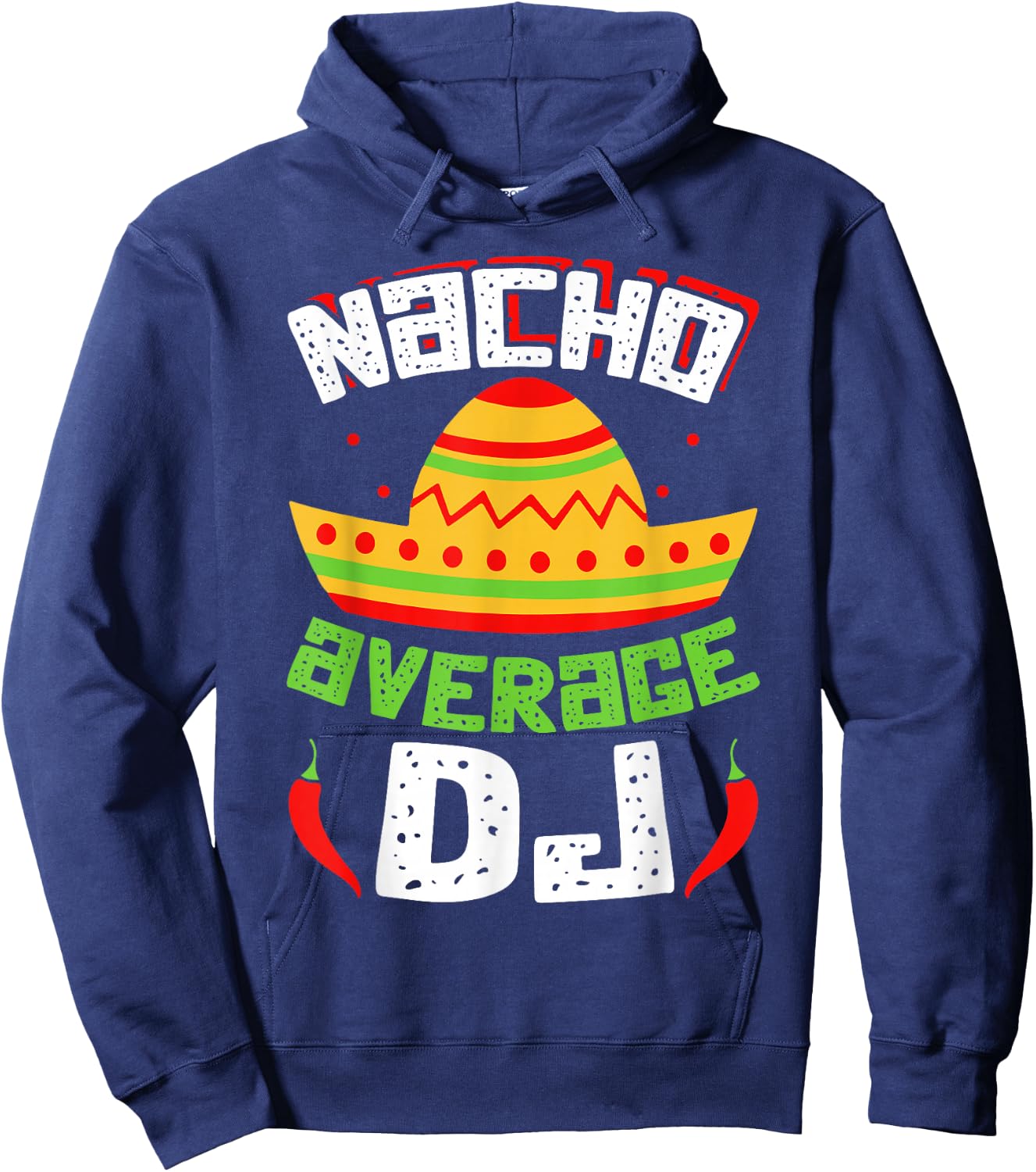 Nacho Average DJ Hoodie - Hoodie | Navy