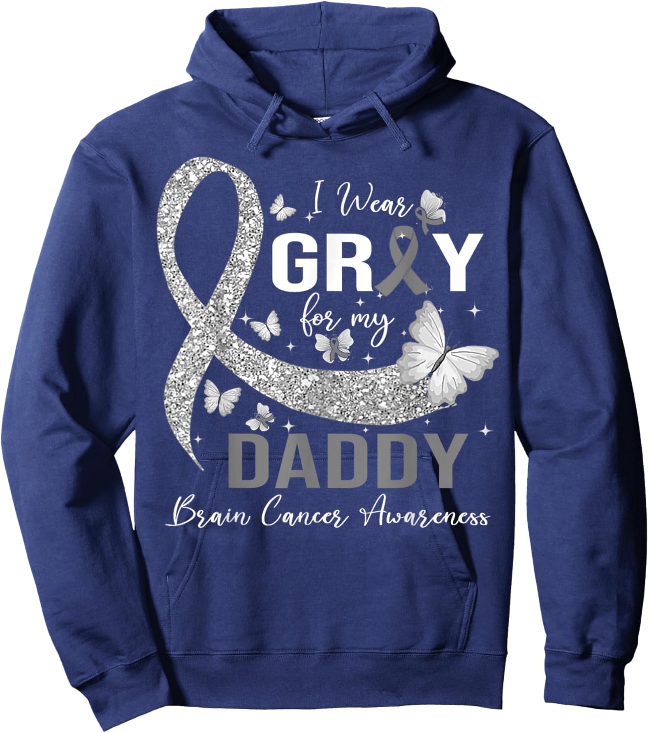 I Wear Gray For My Daddy Brain Cancer Awareness Hoodie - Hoodie | Navy