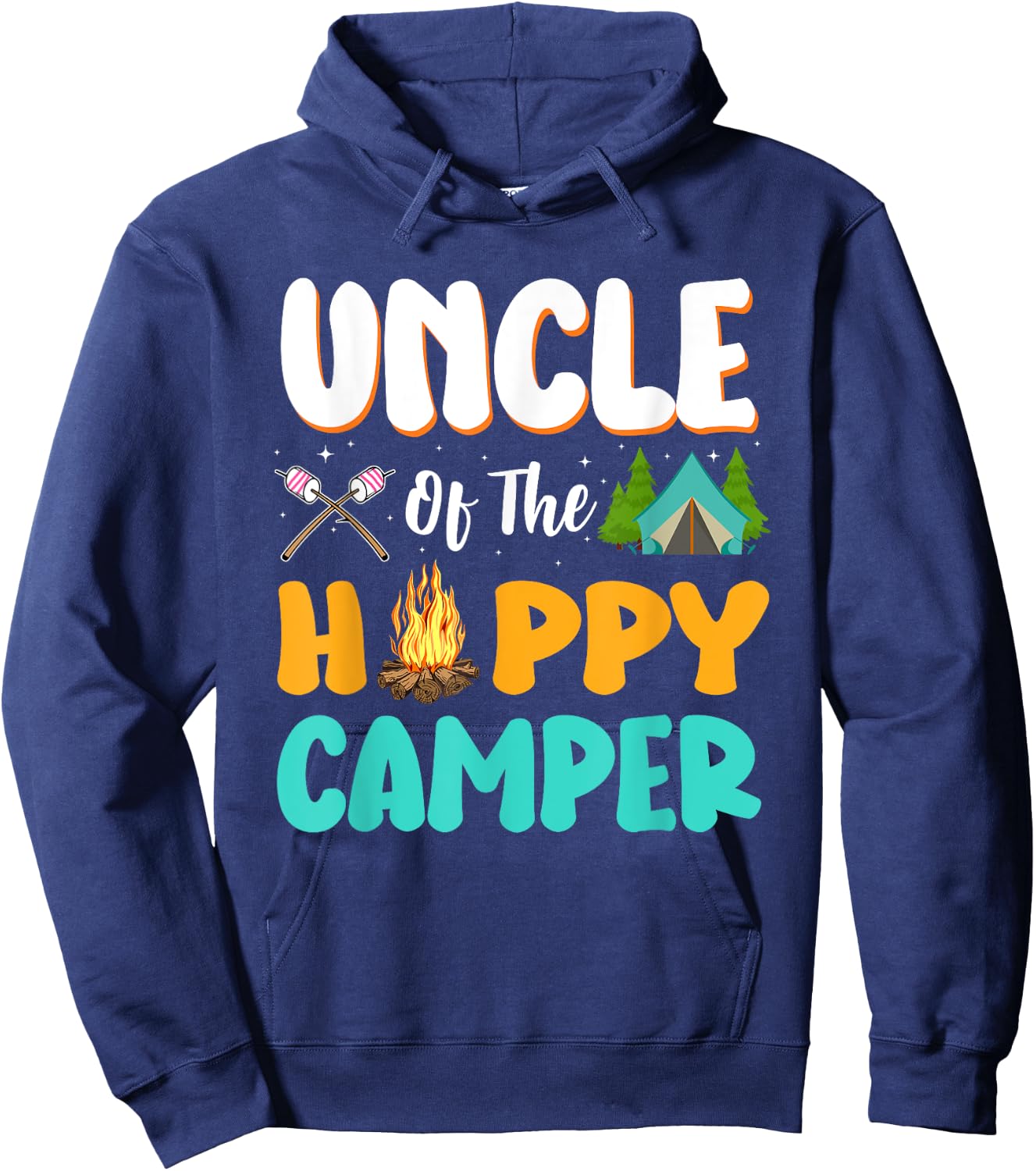 Uncle Of The Happy Camper Family Camping Birthday Trip Hoodie - Hoodie | Navy