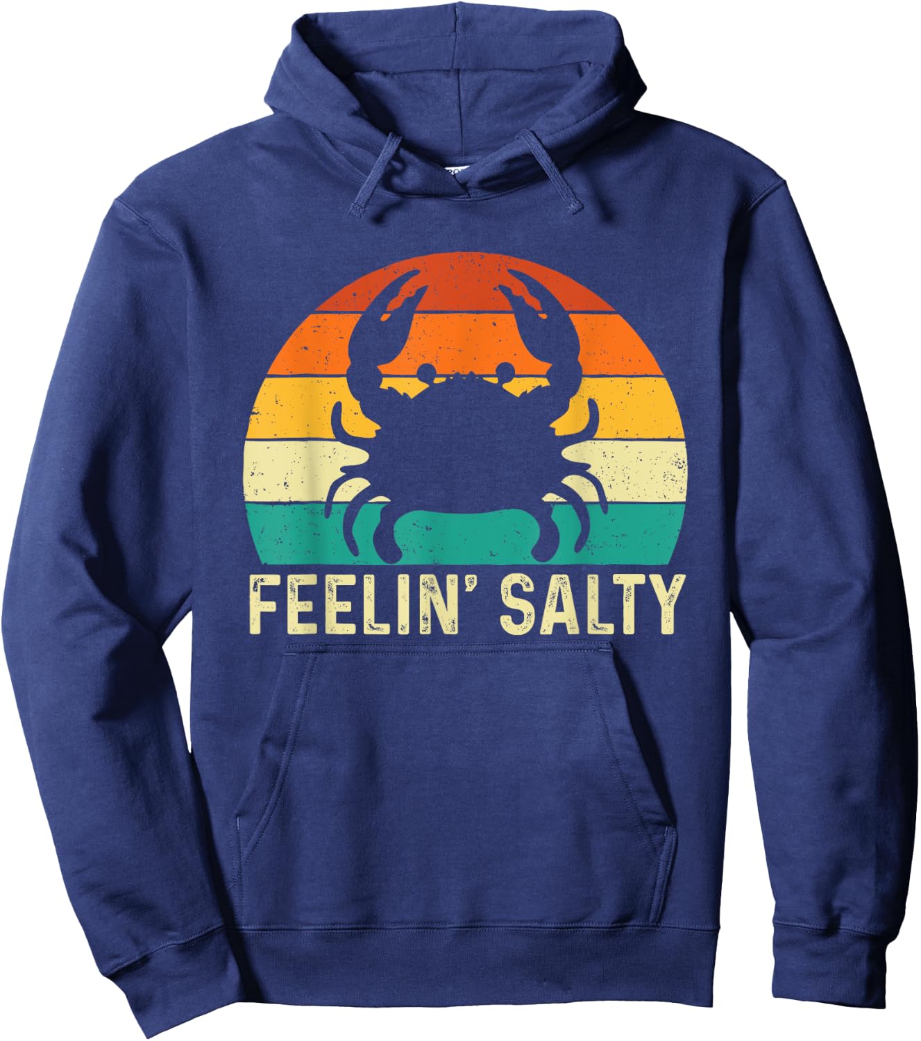 Feelin' Salty - Retro Vintage Crab Lover Crabbing Crabber Hoodie - Hoodie | Navy