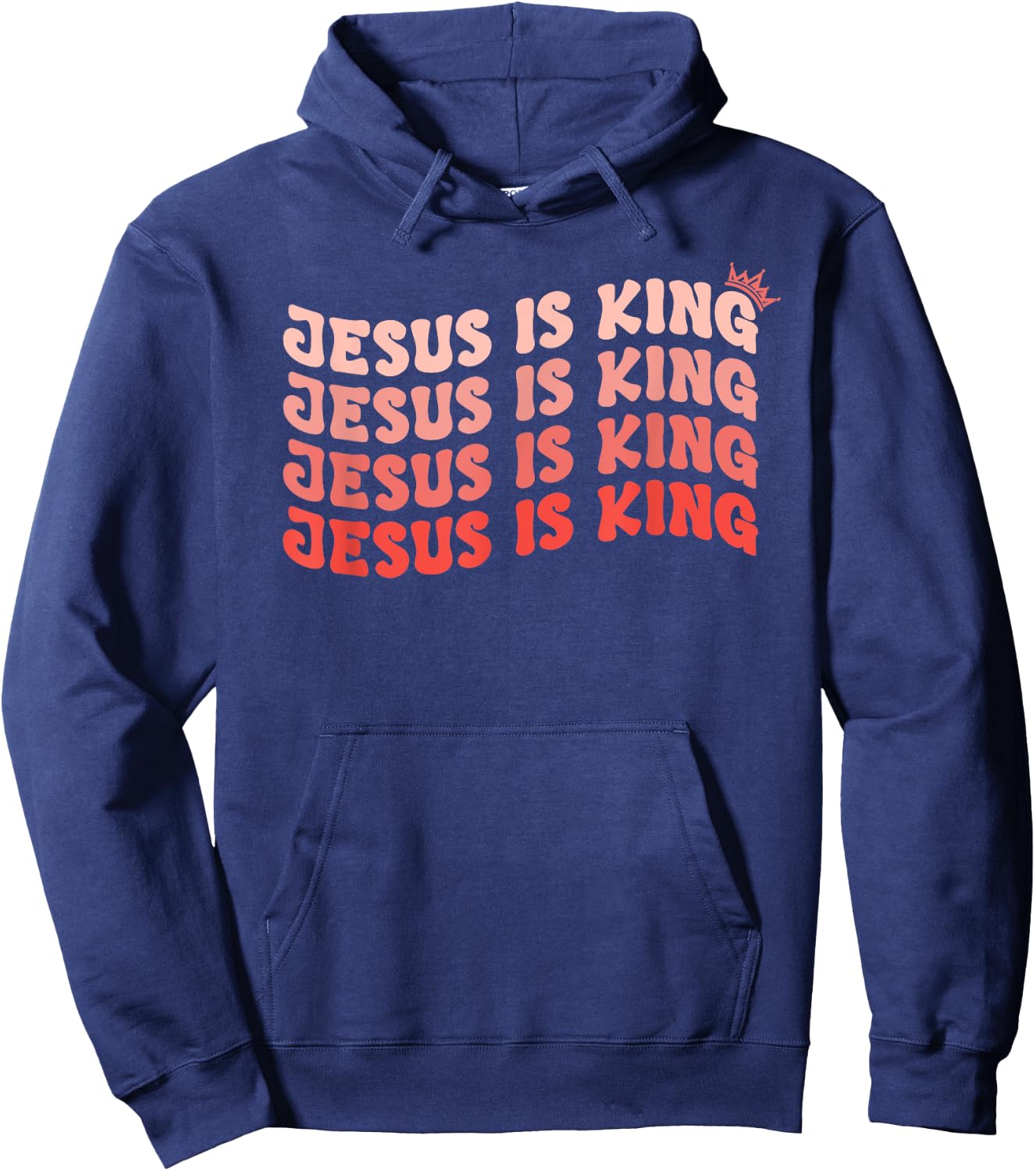 Jesus is King Christian Faith Believer Who Loves Jesus Hoodie - Hoodie | Navy