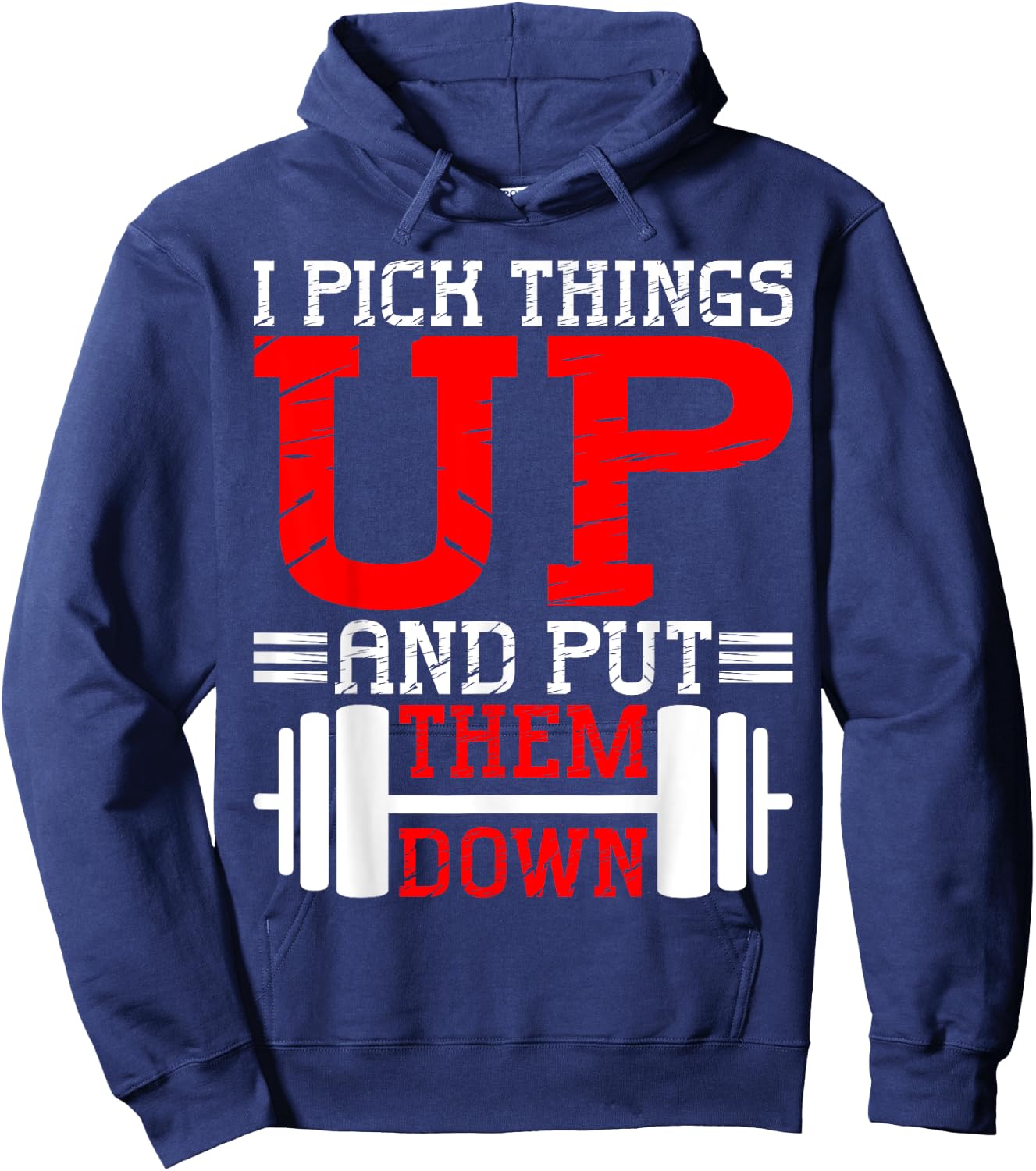 I Pick Things Up And Put Them Down Hoodie - Hoodie | Navy