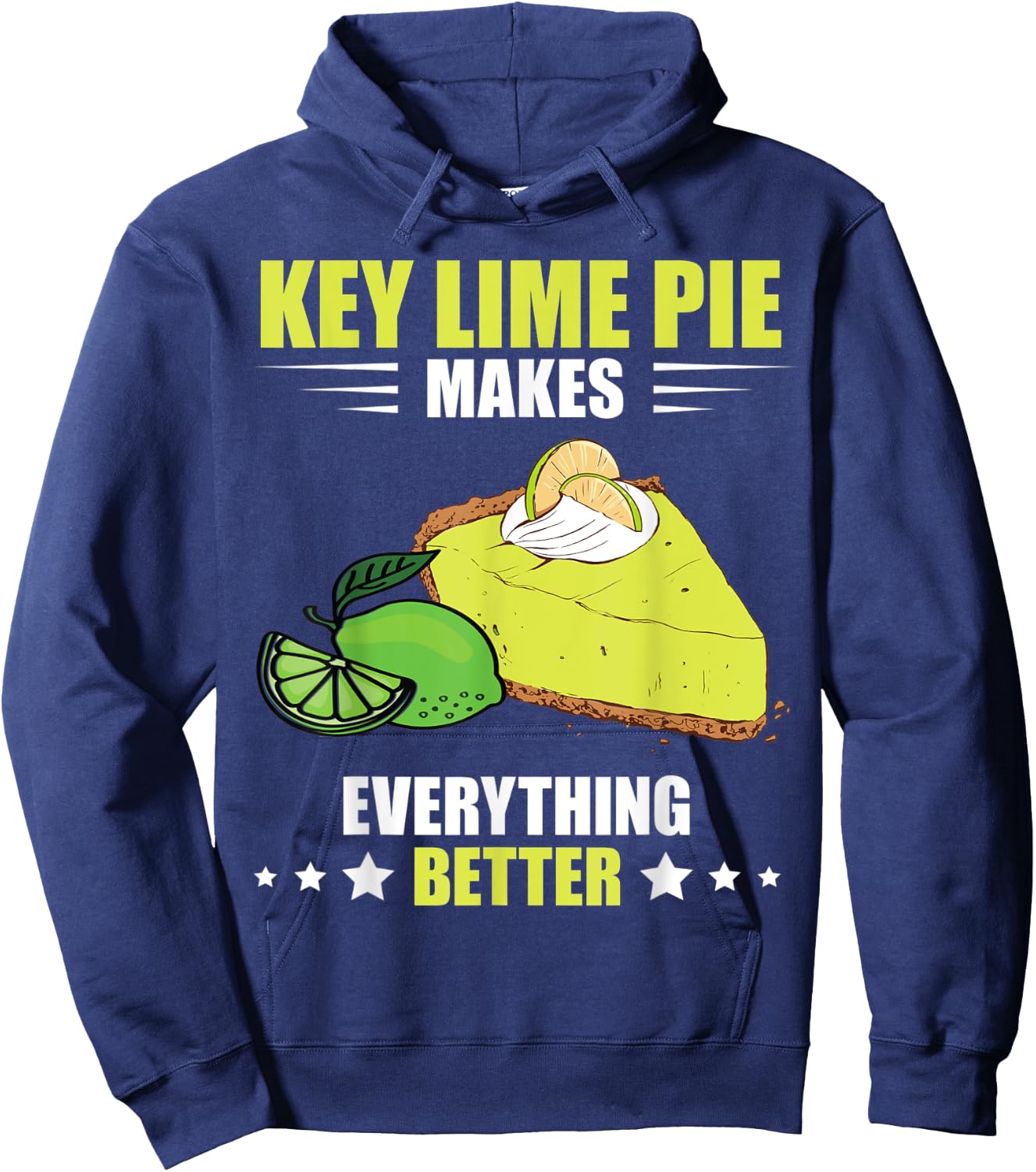 Everything Better Florida Pie Lime Pie Baker Key Lime Pie Hoodie - Hoodie | Navy