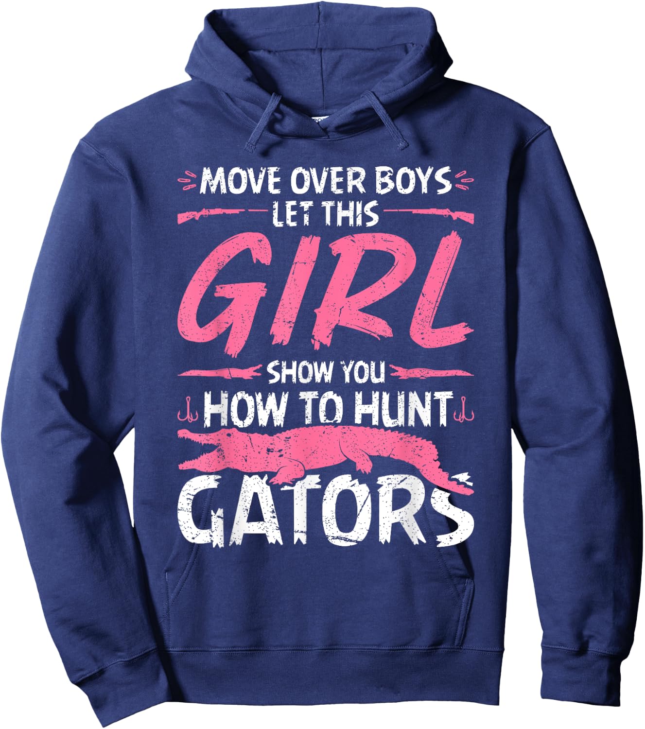Woman Alligator Hunter, Female Gator Hunting Quote Hoodie - Hoodie | Navy