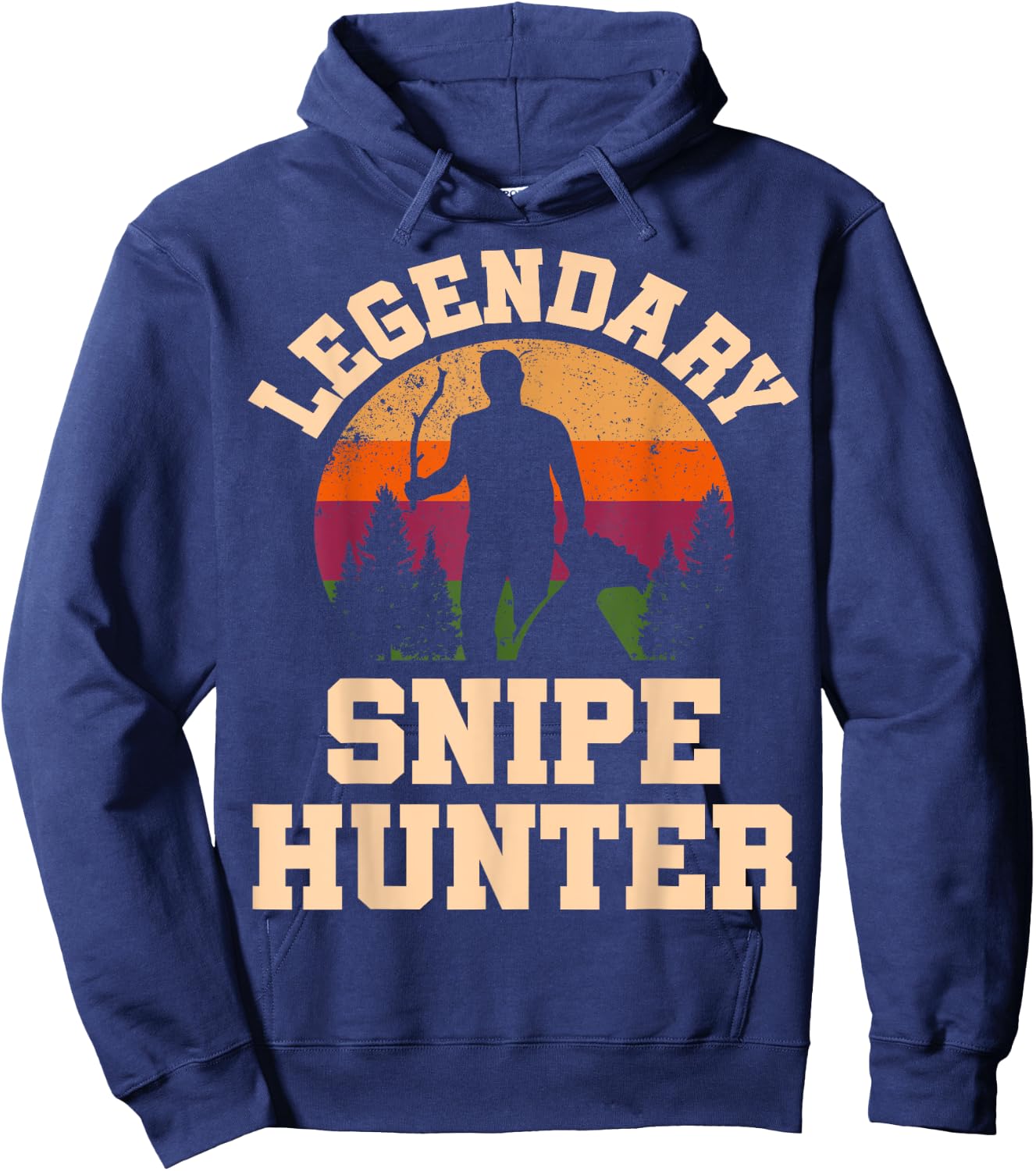 Legendary Snipe Hunter. Funny Snipe Hunting Hoodie - Hoodie | Navy